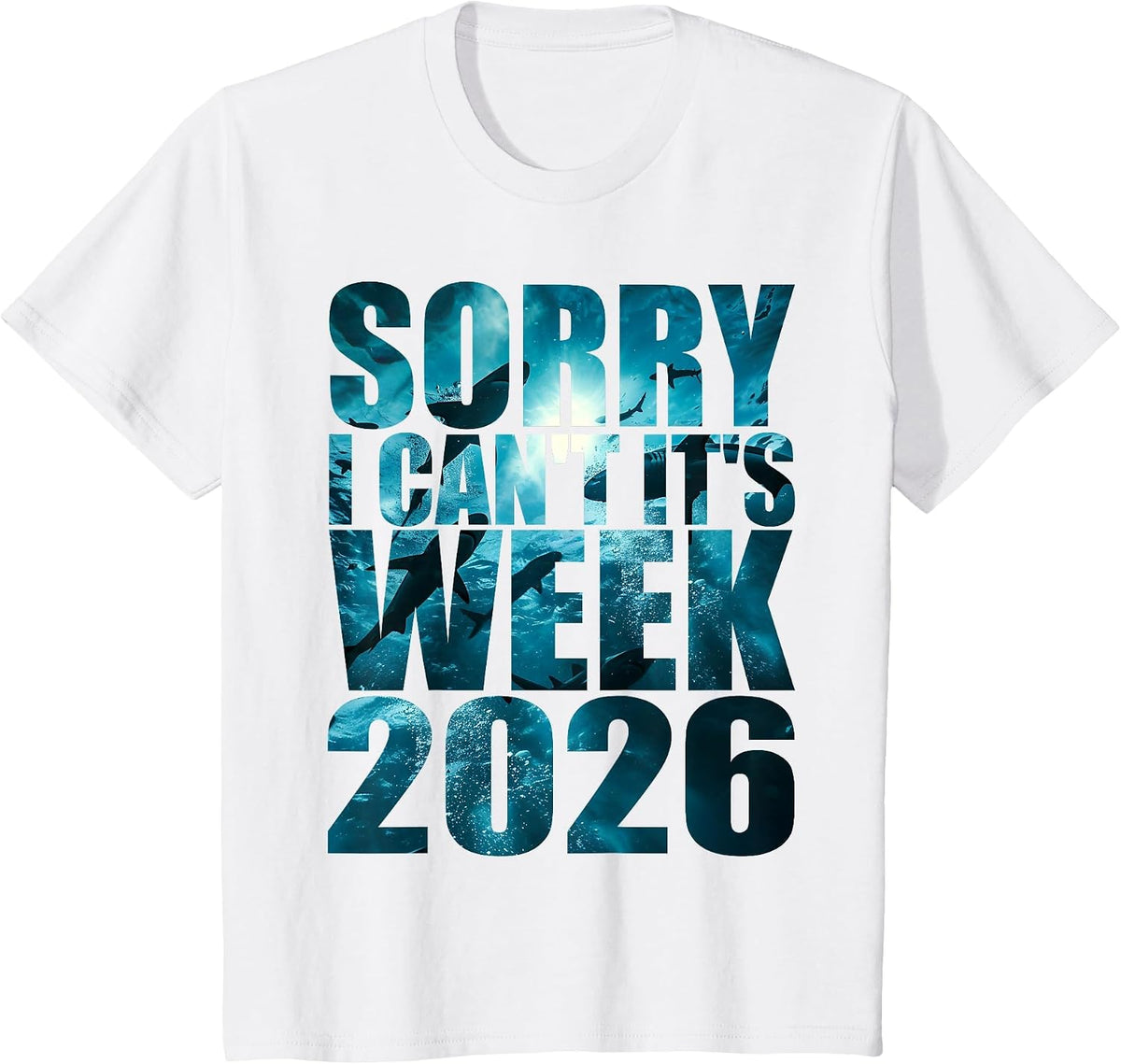Sorry I Can't It's Week 2026 Funny Shark Awareness Support T-Shirt - White