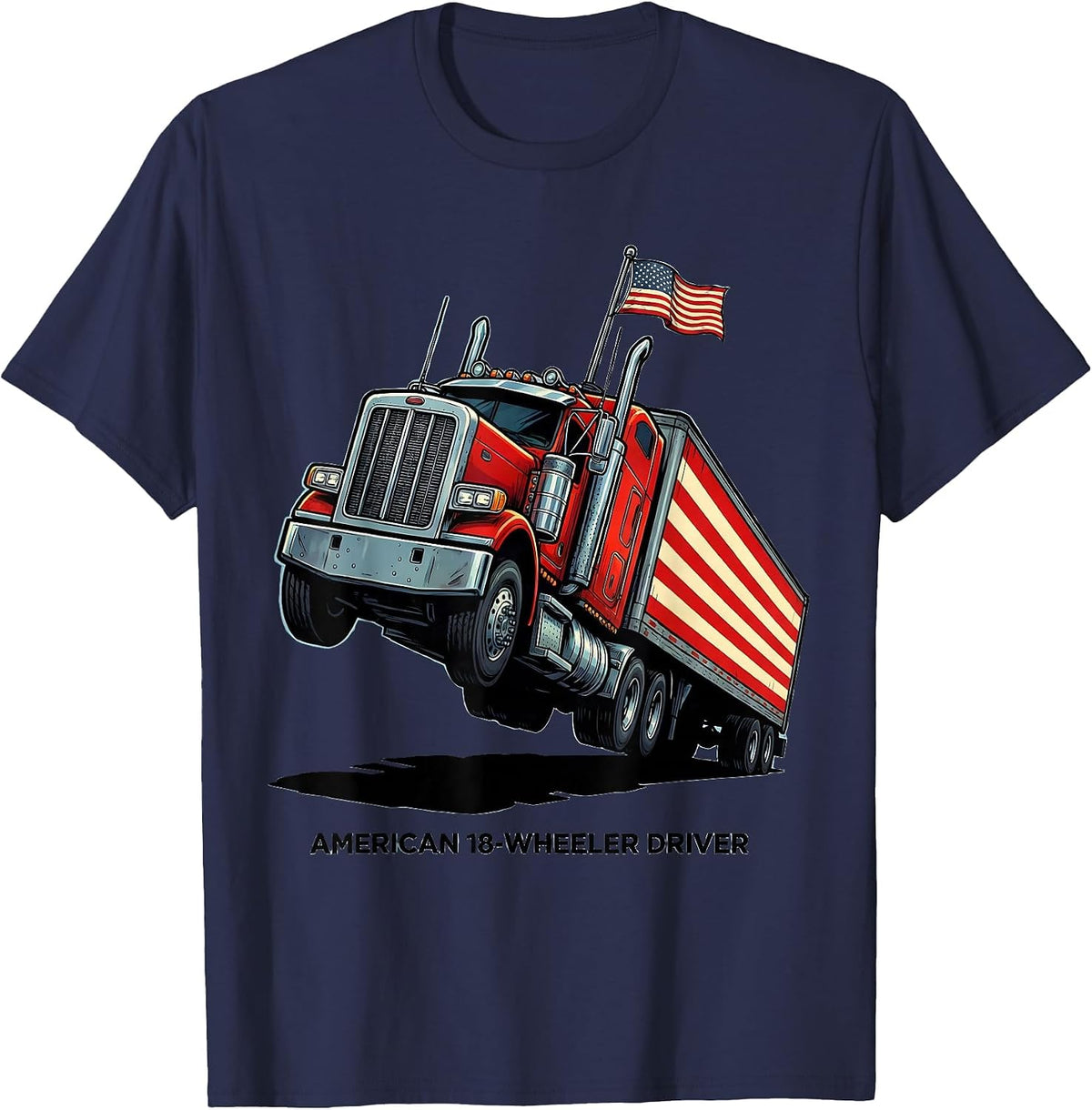 American 18-Wheeler Driver Cartoon Patriotic Trucker Gift T-Shirt - Navy Blue