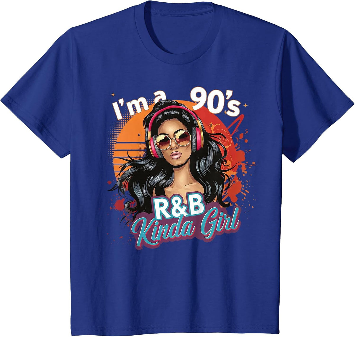 I'm a 90's R&b Kinda Girl T-Shirt - Royal Blue