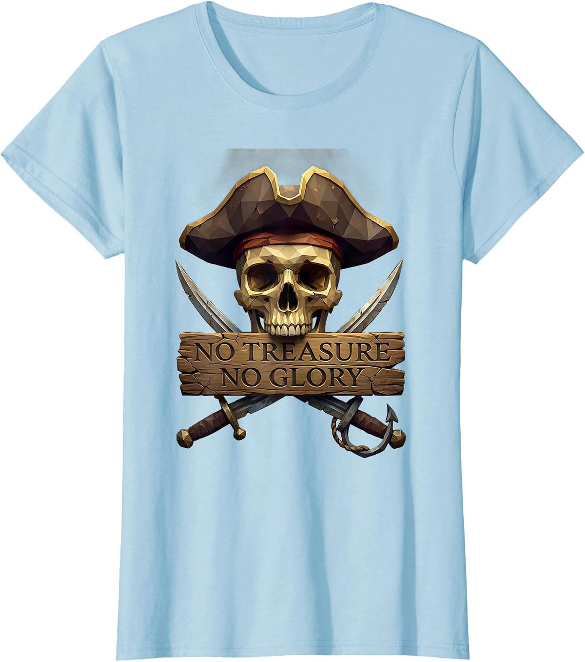 Women's No Treasure No Glory Pirate Graphic Design T-Shirt - Baby Blue