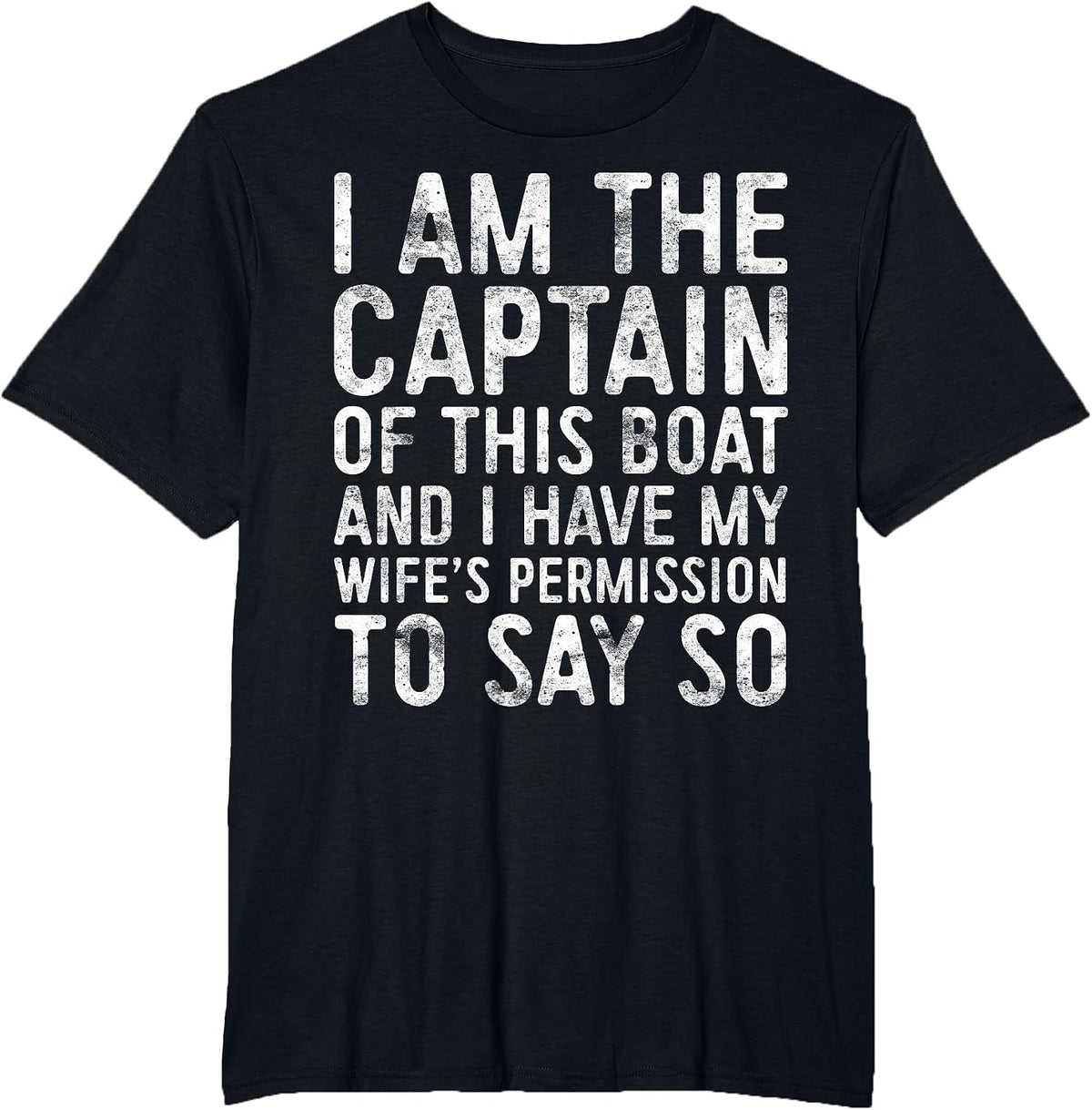 I Am The Captain of This Boat Shirt Men Boating Skipper T-Shirt - Black