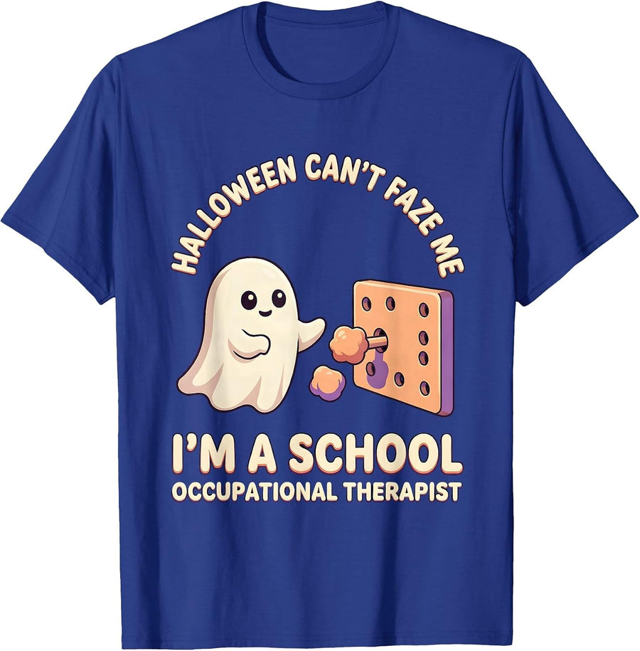 Halloween Can't Faze Me, I'm A School Occupational Therapist T-Shirt - Royal Blue