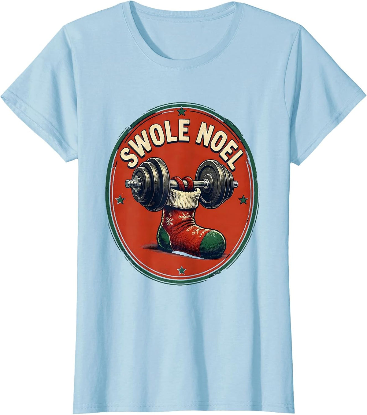 Swole Noel Funny Christmas Weightlifting Gym Workout Fitness T-Shirt - Baby Blue