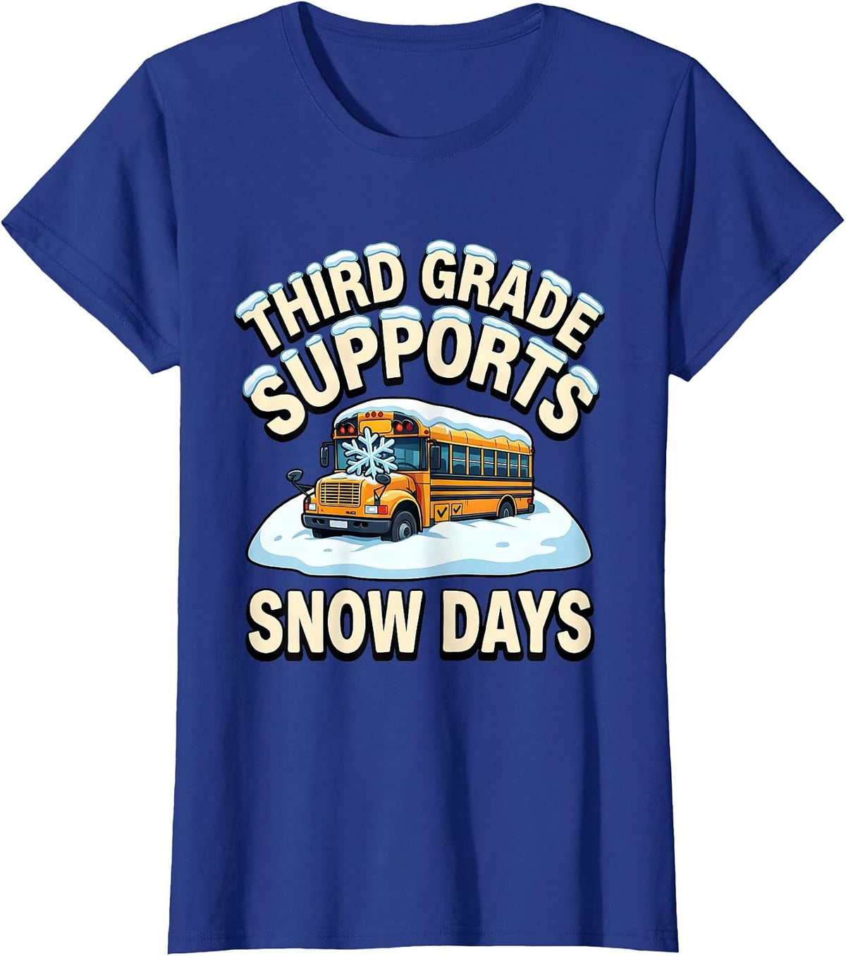 Women's Third Grade Supports Snow Days Funny Teacher Christmas T-Shirt - Royal Blue