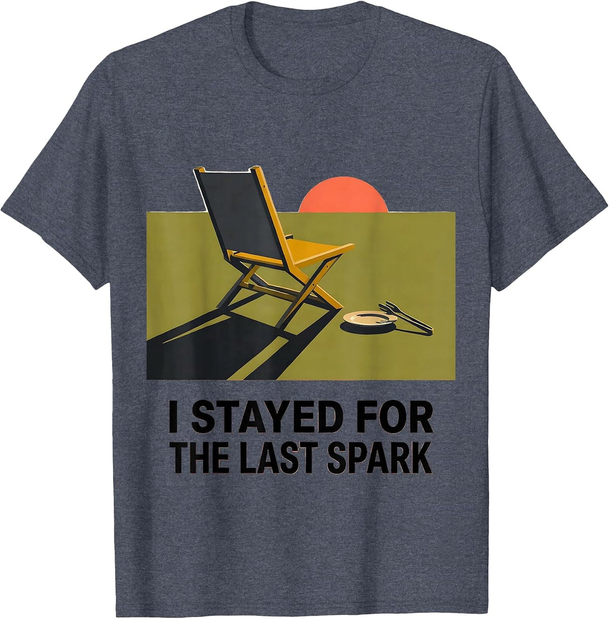 I Stayed For The Last Spark Grill Dad Labor Day Humor T-Shirt - Heather Blue