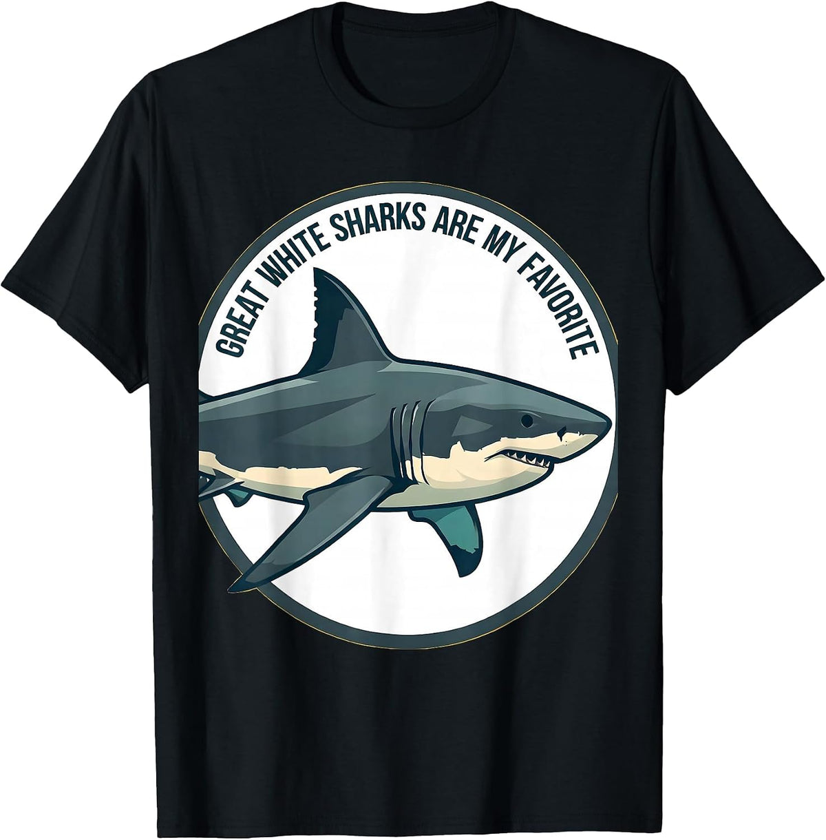 Men's Great White Sharks Are My Favorite Funny Ocean Animal Lover T-Shirt - Black