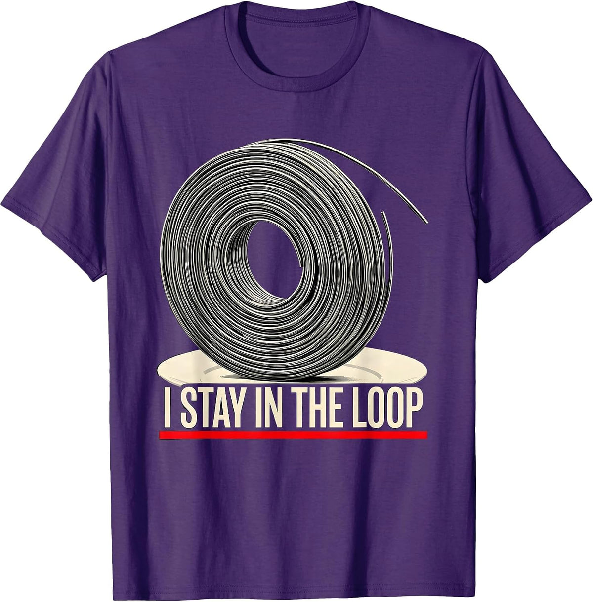 I Stay In The Loop Funny Electrician Engineer Lineman Gift T-Shirt - Purple