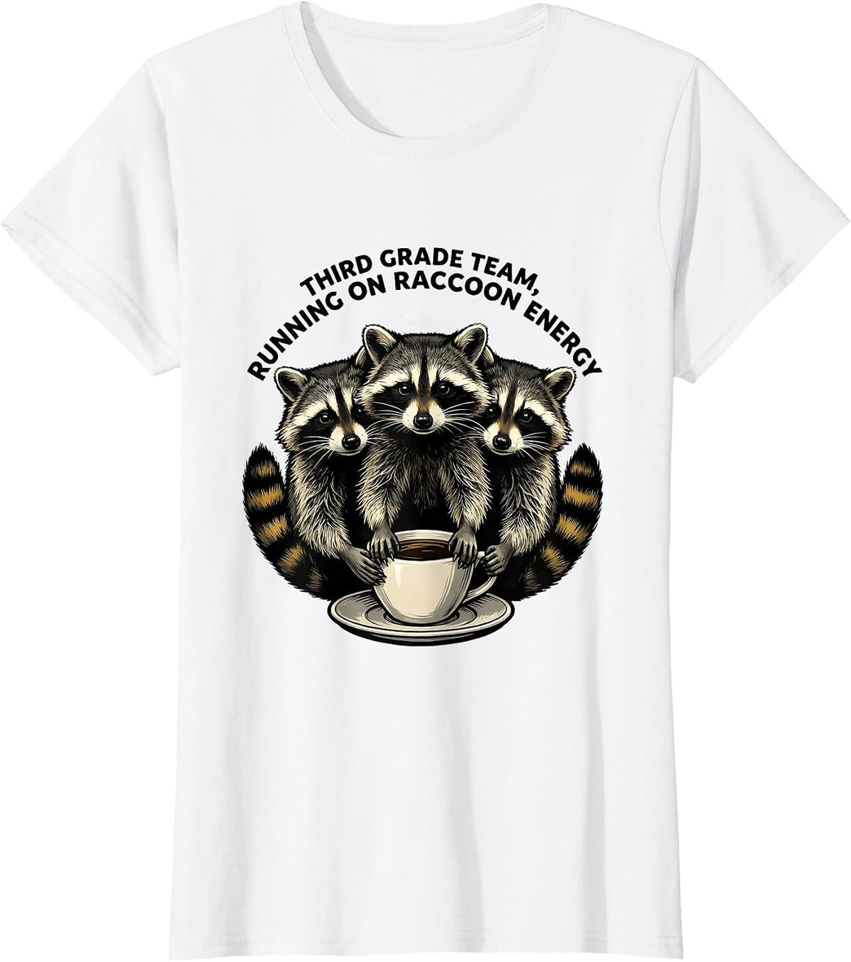 Third Grade Team, Running on Raccoon Energy Teacher T-Shirt - White