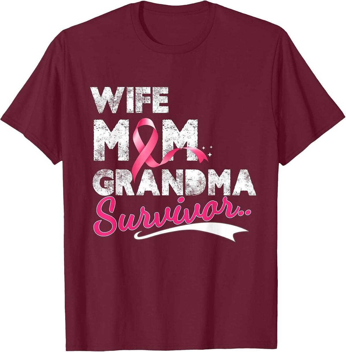Wife Mom Grandma Survivor Breast Cancer Pink Ribbon T-Shirt - Burgundy