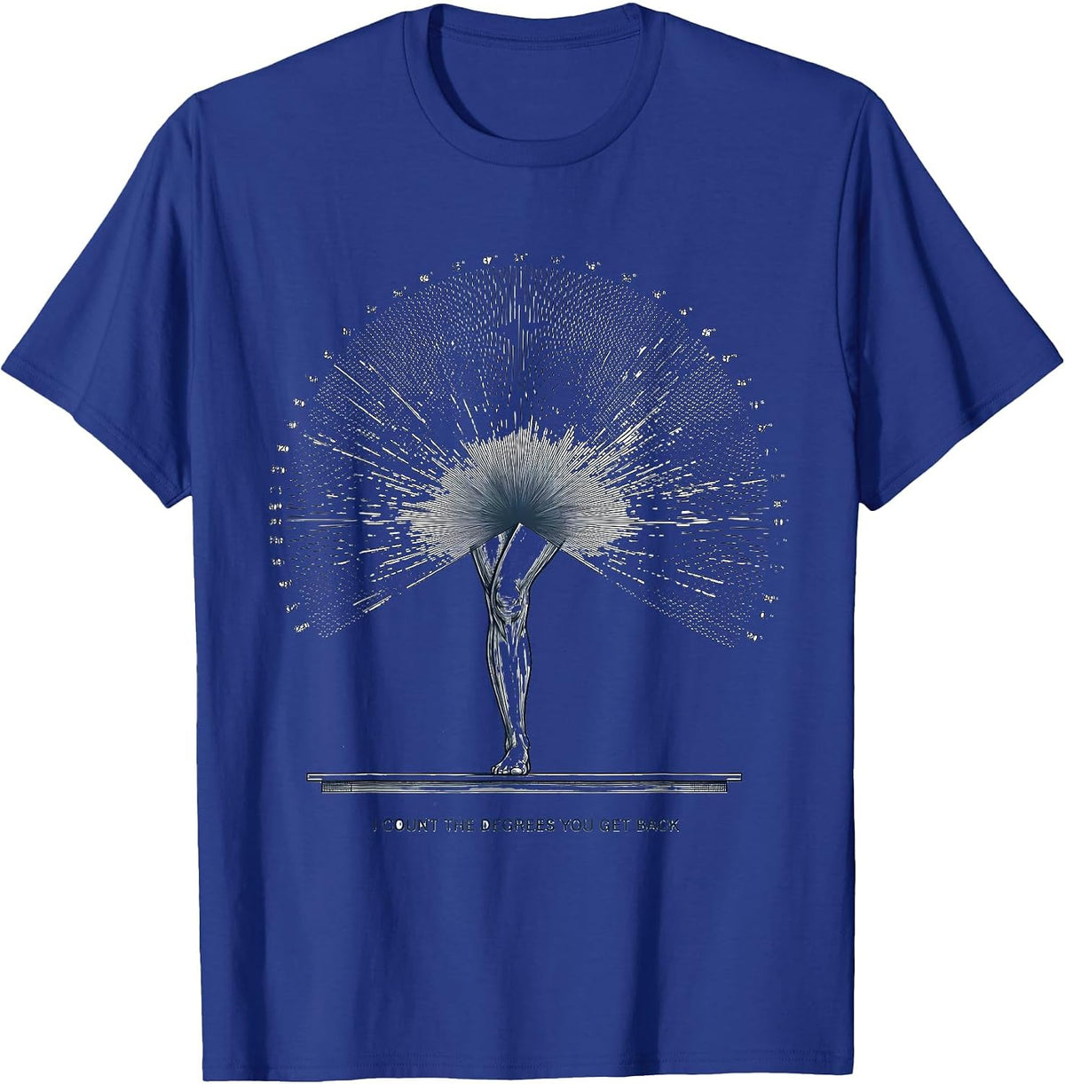 Men's I Count The Degrees You Get Back Funny Physical Therapist T-Shirt - Royal Blue