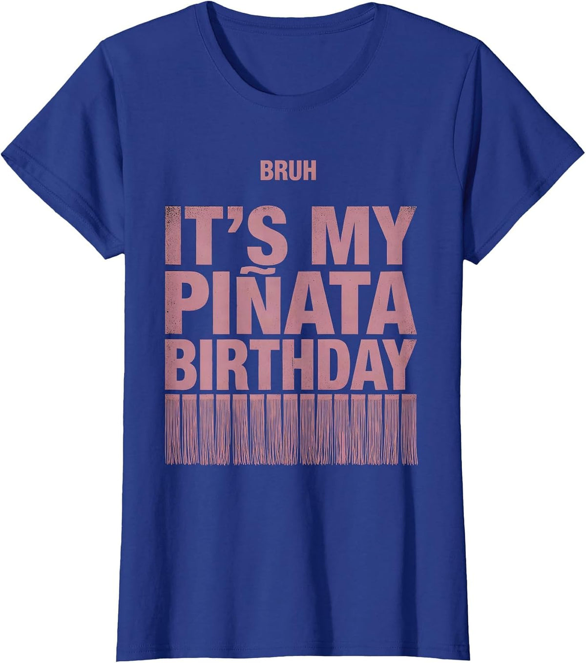 Women's Bruh It's My Piñata Birthday Funny Llama Pinata Gamer Kid T-Shirt - Royal Blue