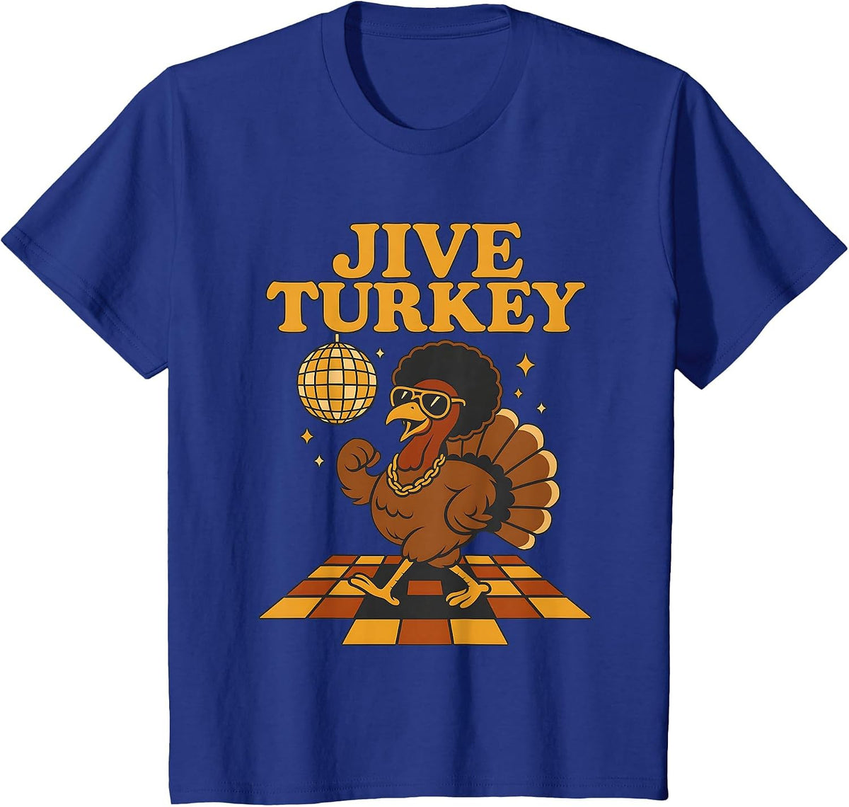 Jive Turkey Funny Thanksgiving T-Shirt - Royal Blue