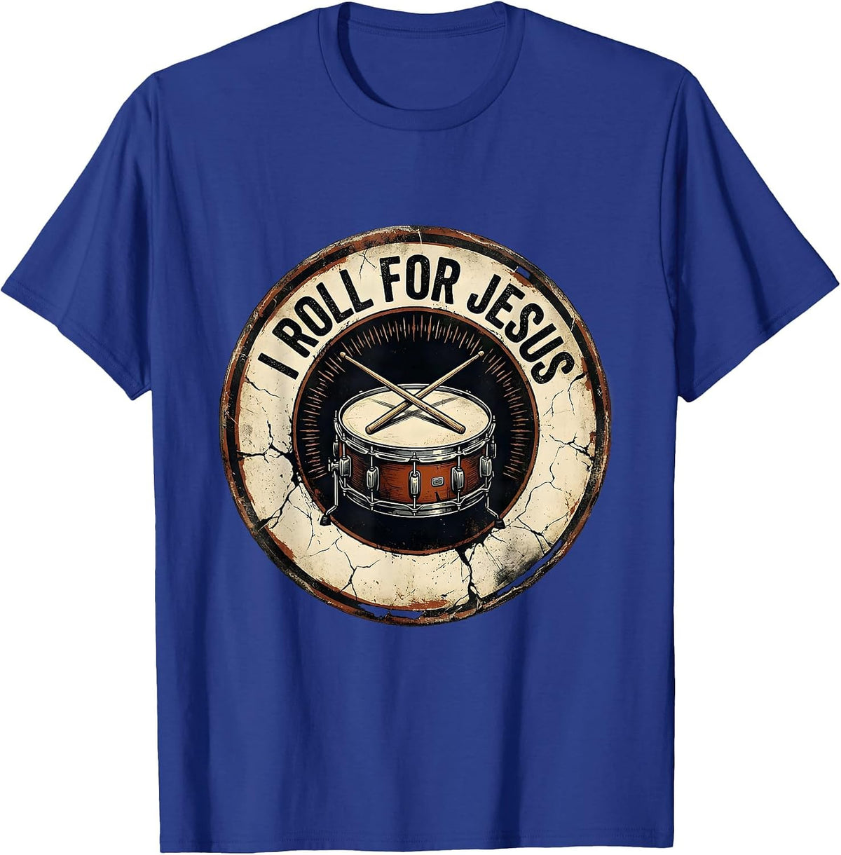 I Roll For Jesus Distressed Christian Worship Musician Drum T-Shirt - Royal Blue