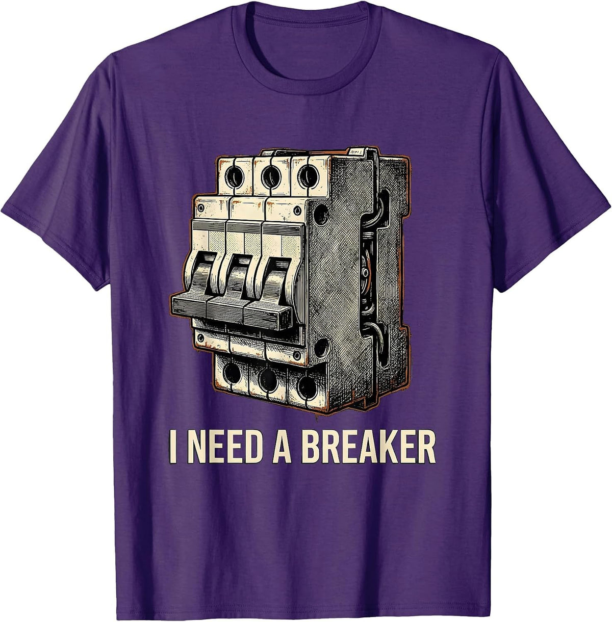 Men's I NEED A BREAKER Distressed Funny Electrician Engineer Tech T-Shirt - Purple