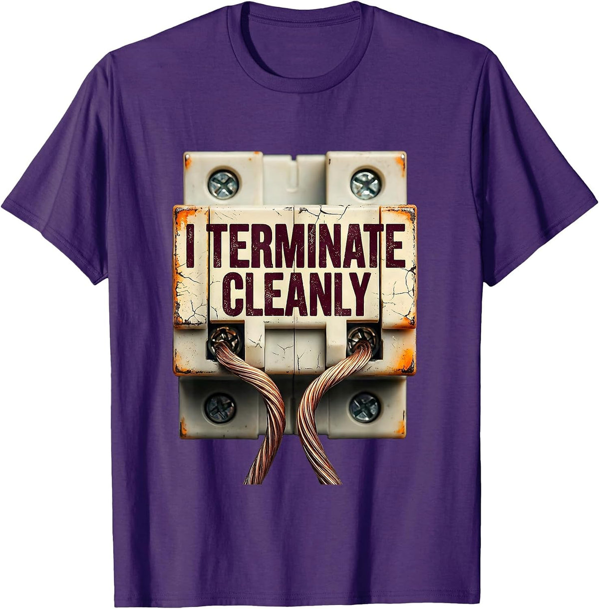 I Terminate Cleanly Funny Electrician Engineer Lineman Gift T-Shirt - Purple