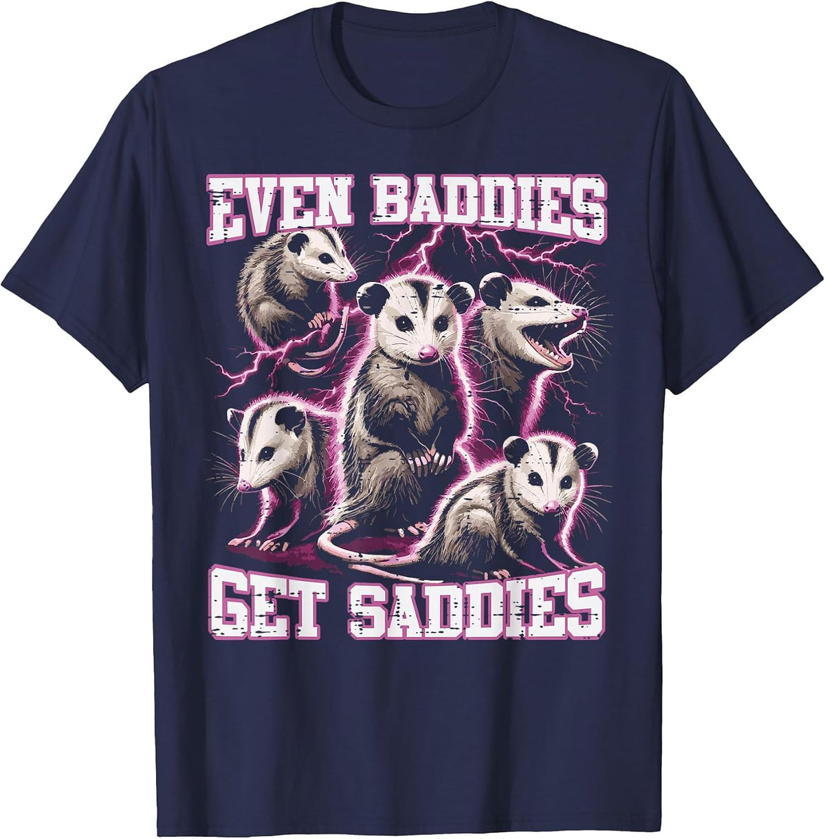 Opossum Baddies Get Saddies Funny Possum Humor Women Men Kid T-Shirt - Navy Blue
