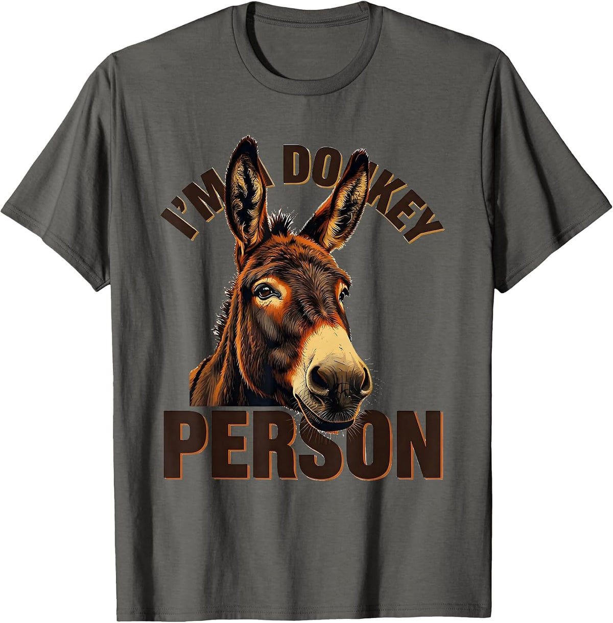 I’m A Donkey Person Funny Donkey Lover Quirky Animal Humor T-Shirt - Asphalt Grey