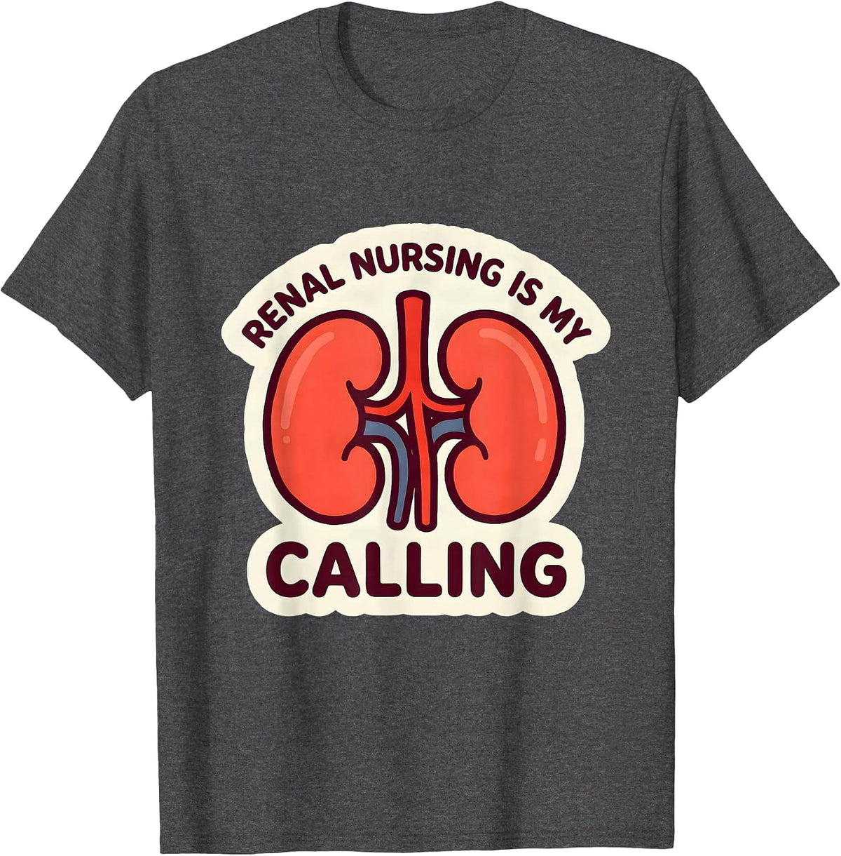 Renal Nursing Is My Calling Nephrology Nurse Dialysis T-Shirt - Dark Heather Grey