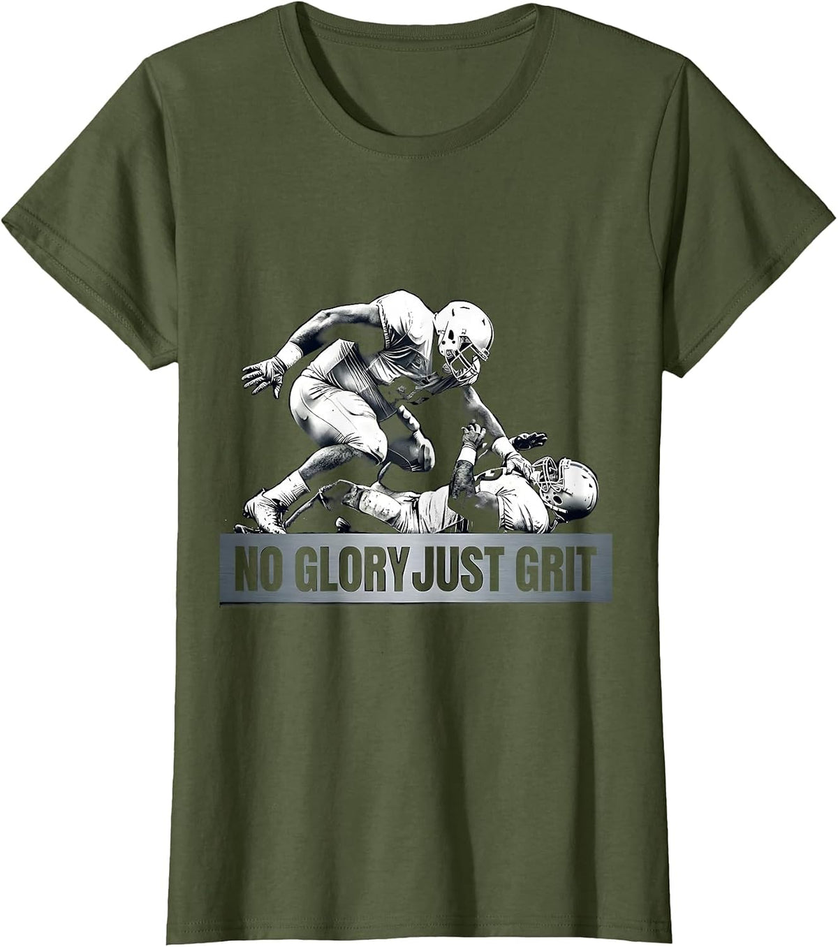 Women's No Glory Just Grit Football Lineman Design T-Shirt - Olive Green