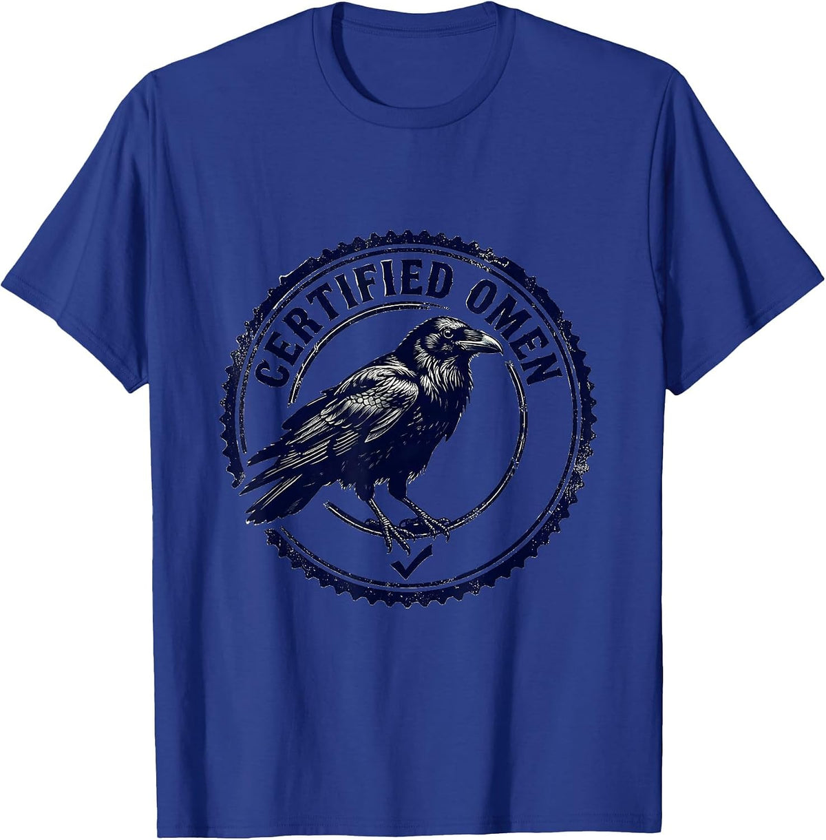 Certified Omen Crow Raven Gothic Dark Humor T-Shirt - Royal Blue