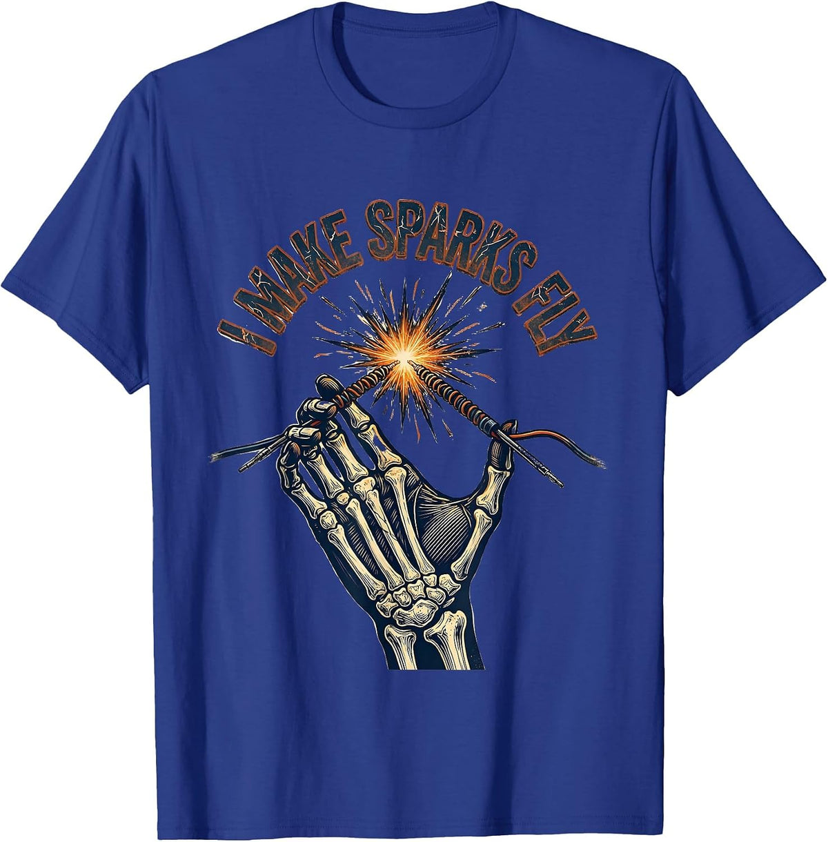 I Make Sparks Fly Funny Skeleton Electrician Gift T-Shirt - Royal Blue