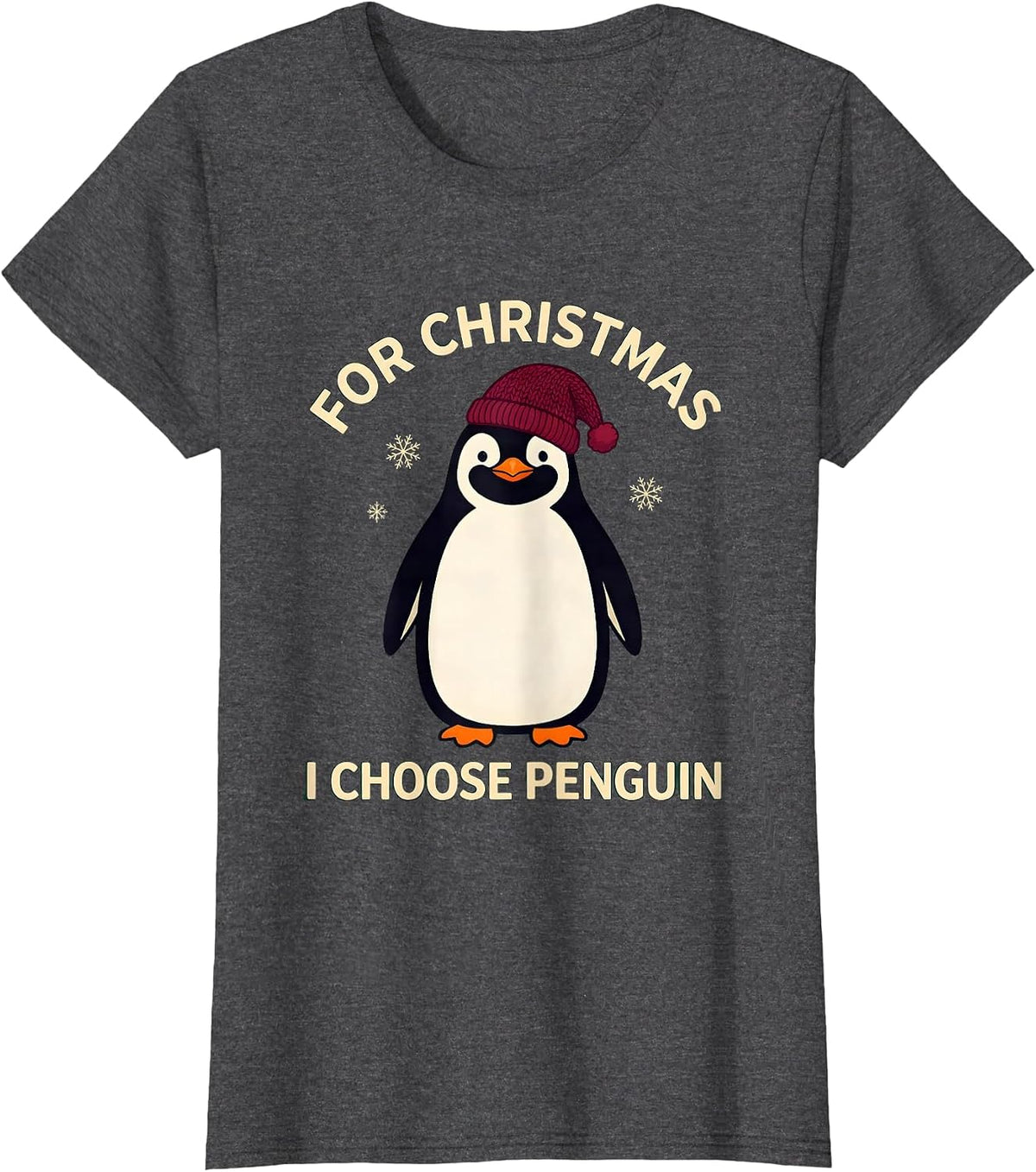 Women's For Christmas, I Choose Penguin Funny Penguin Lover T-Shirt - Dark Heather Grey