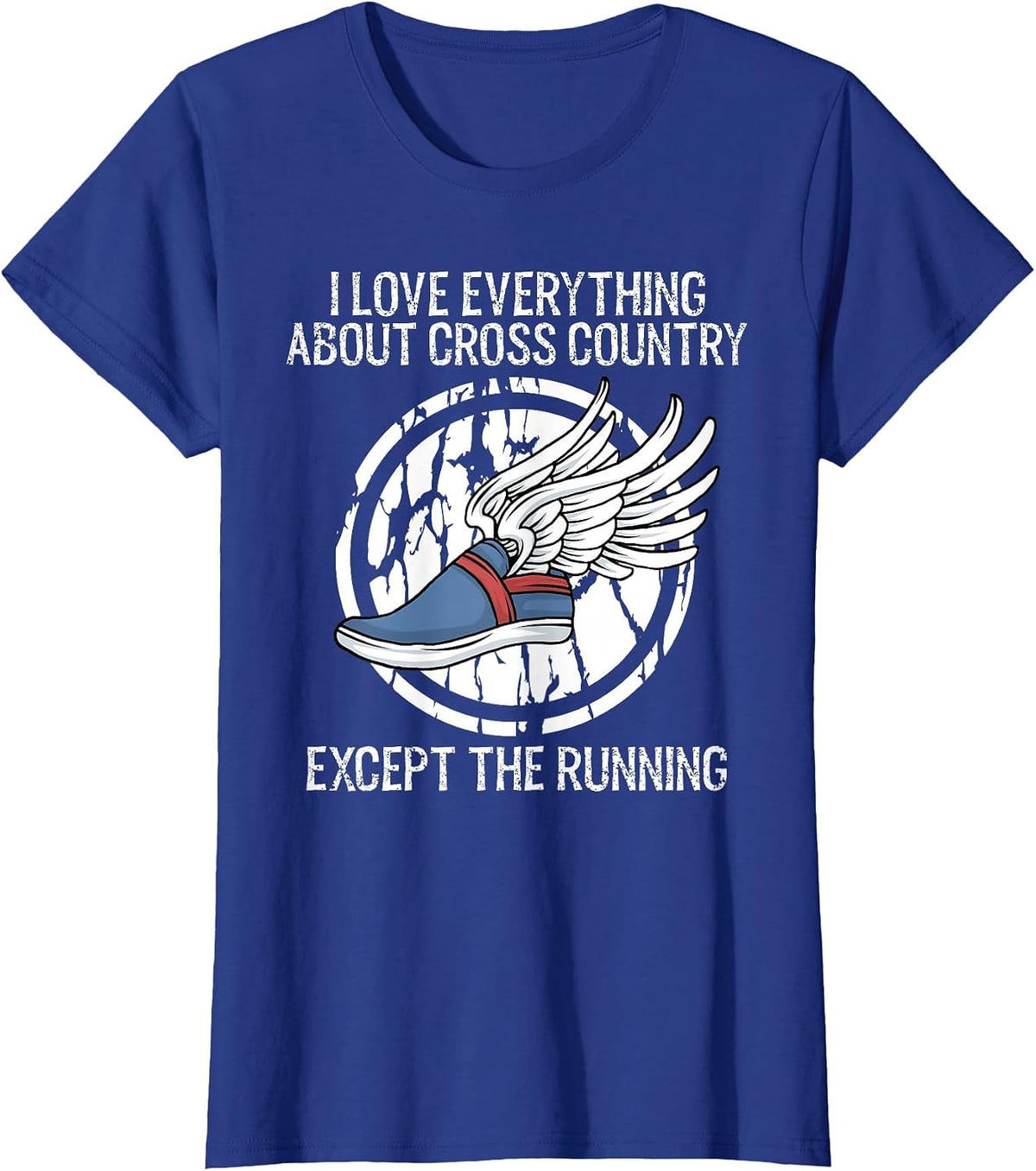 Funny Cross Country Love Everything Except Running T-Shirt - Royal Blue