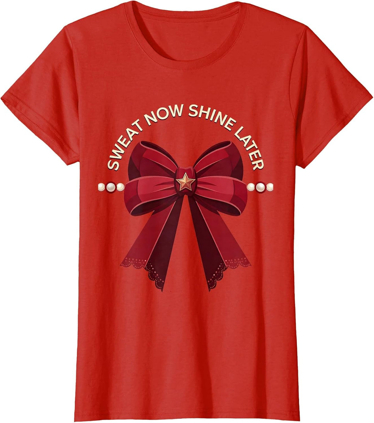 Sweat Now Shine Later Motivational Sports Design T-Shirt - Red