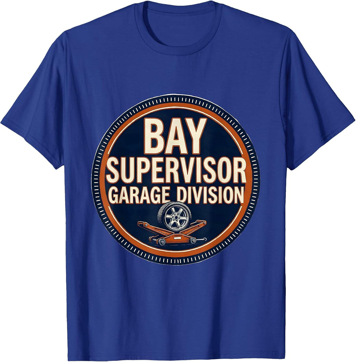Bay Supervisor Garage Division Mechanic Dad Joke Handyman T-Shirt - Royal Blue