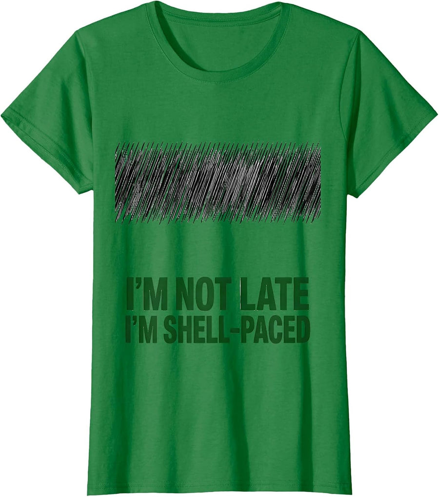 Women's I'm Not Late, I'm Shell-Paced Funny Sea Turtle Lover Humor T-Shirt - Kelly Green