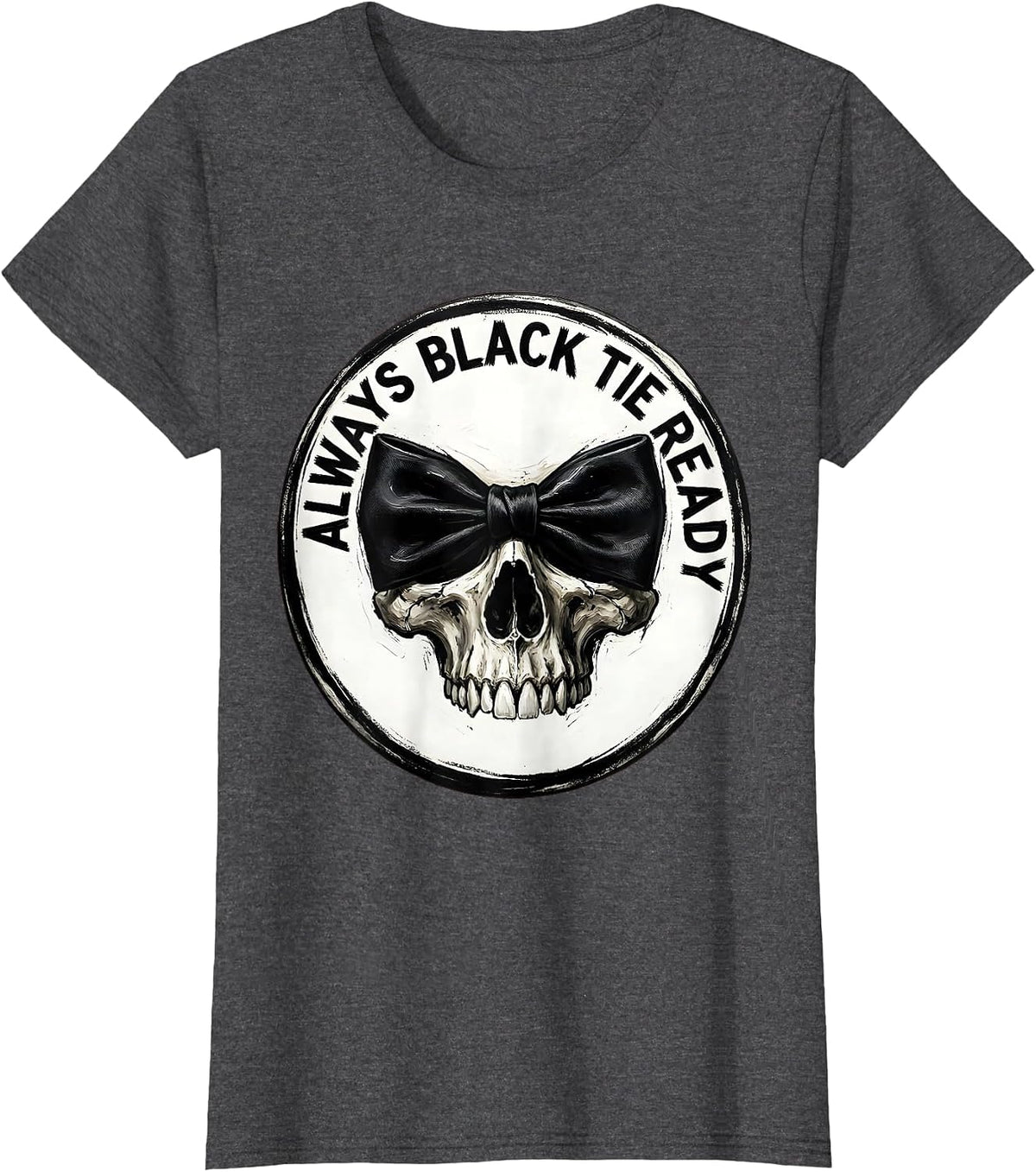 Women's Always Black Tie Ready Tuxedo Graphic Design T-Shirt - Dark Heather Grey