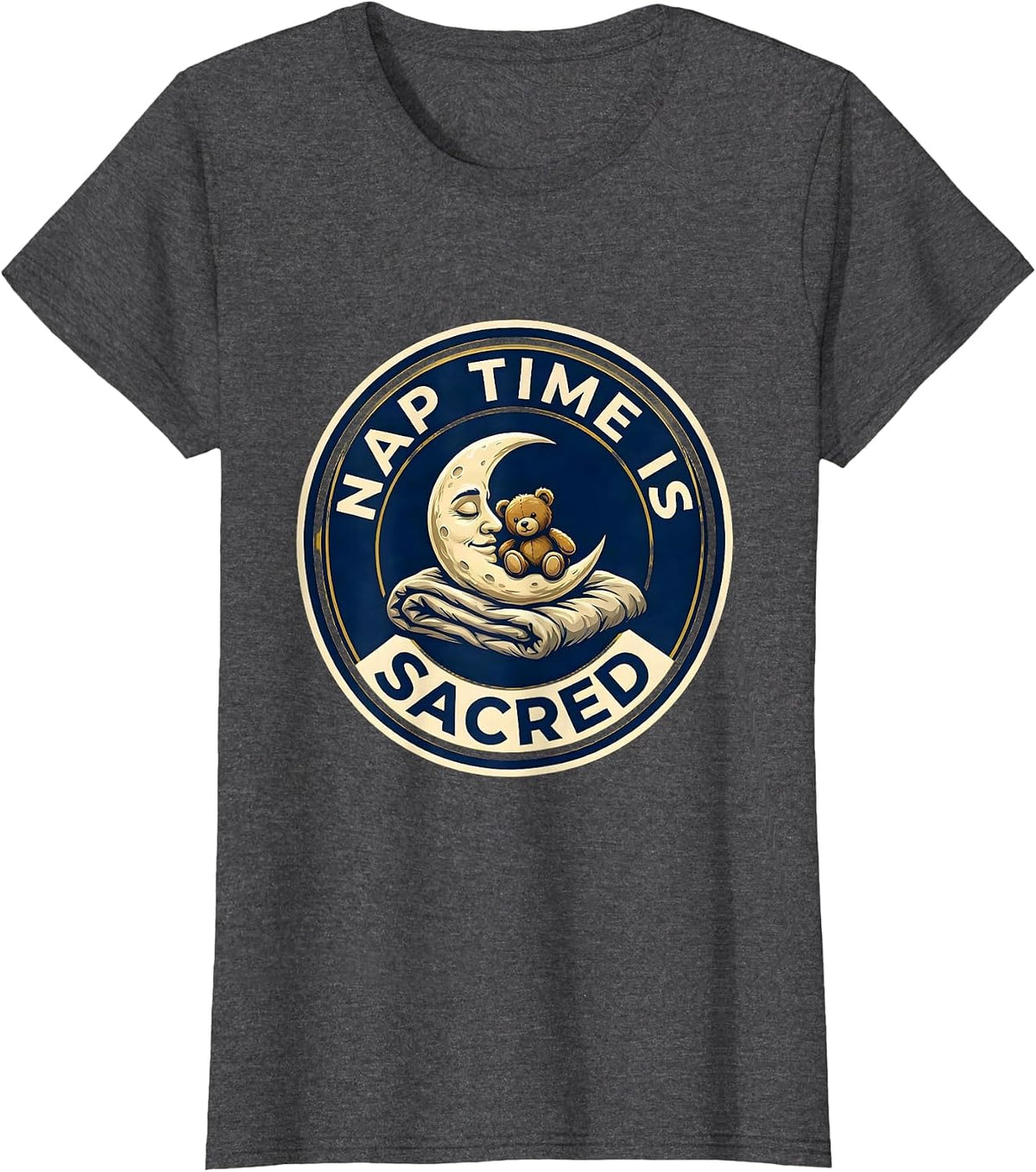 Women's Nap Time Is Sacred Preschool Teacher Design T-Shirt - Dark Heather Grey