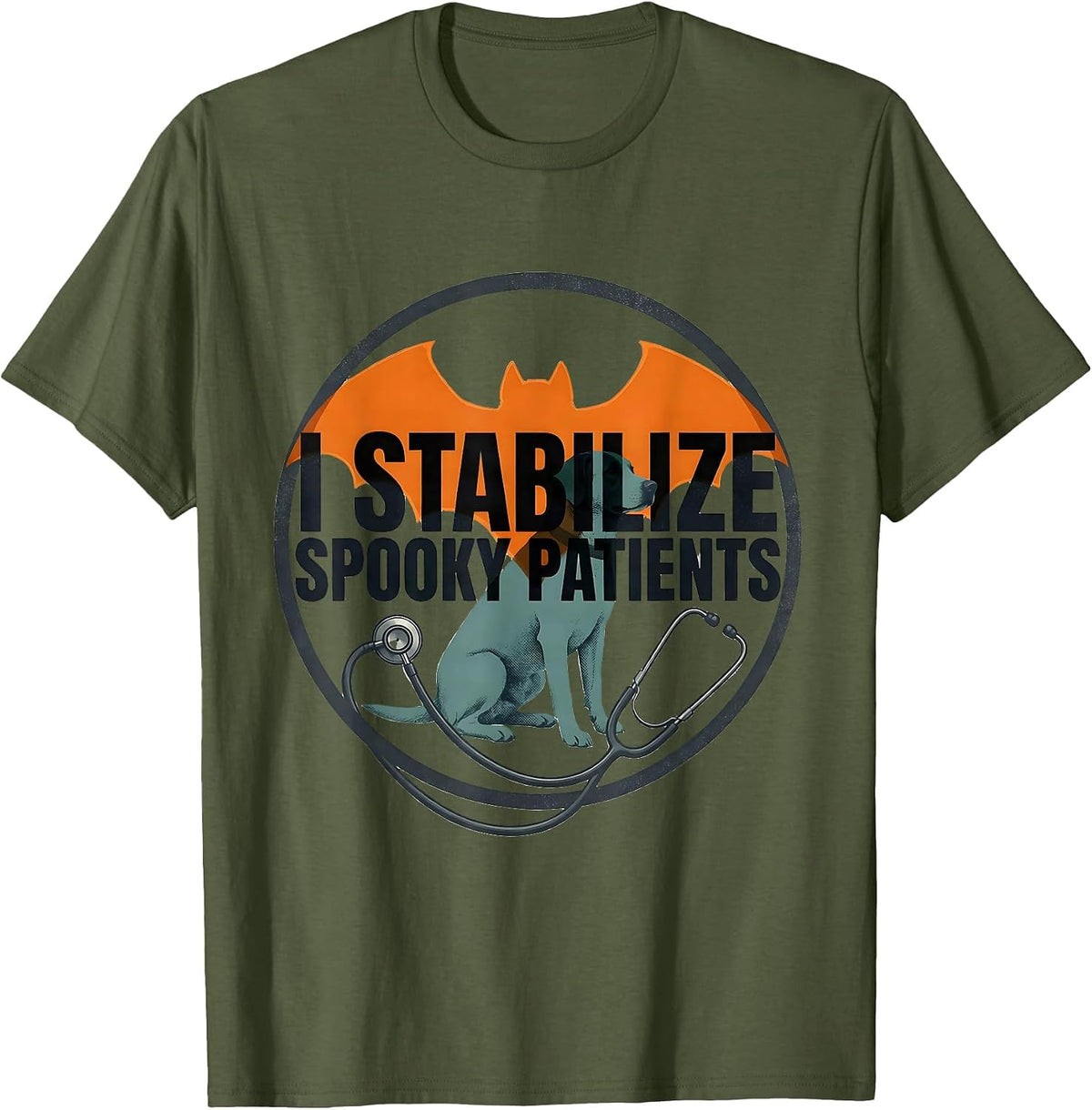 Men's I Stabilize Spooky Patients Funny Vet Tech Halloween Work T-Shirt - Olive Green