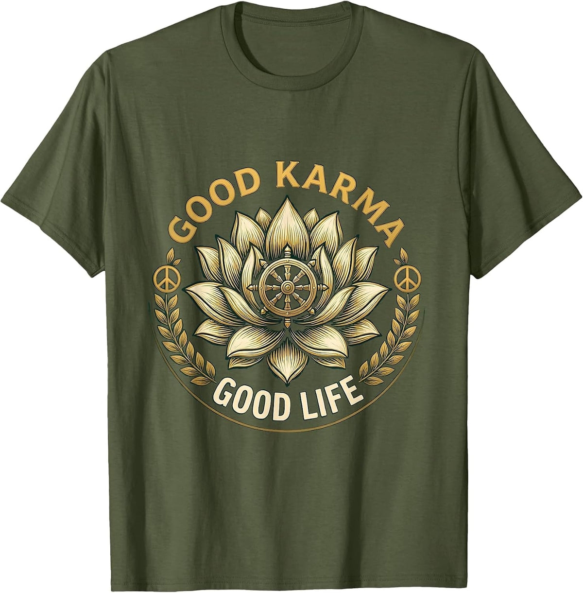 Men's Good Karma Good Life Hippie Positive Vibes Design T-Shirt - Olive Green