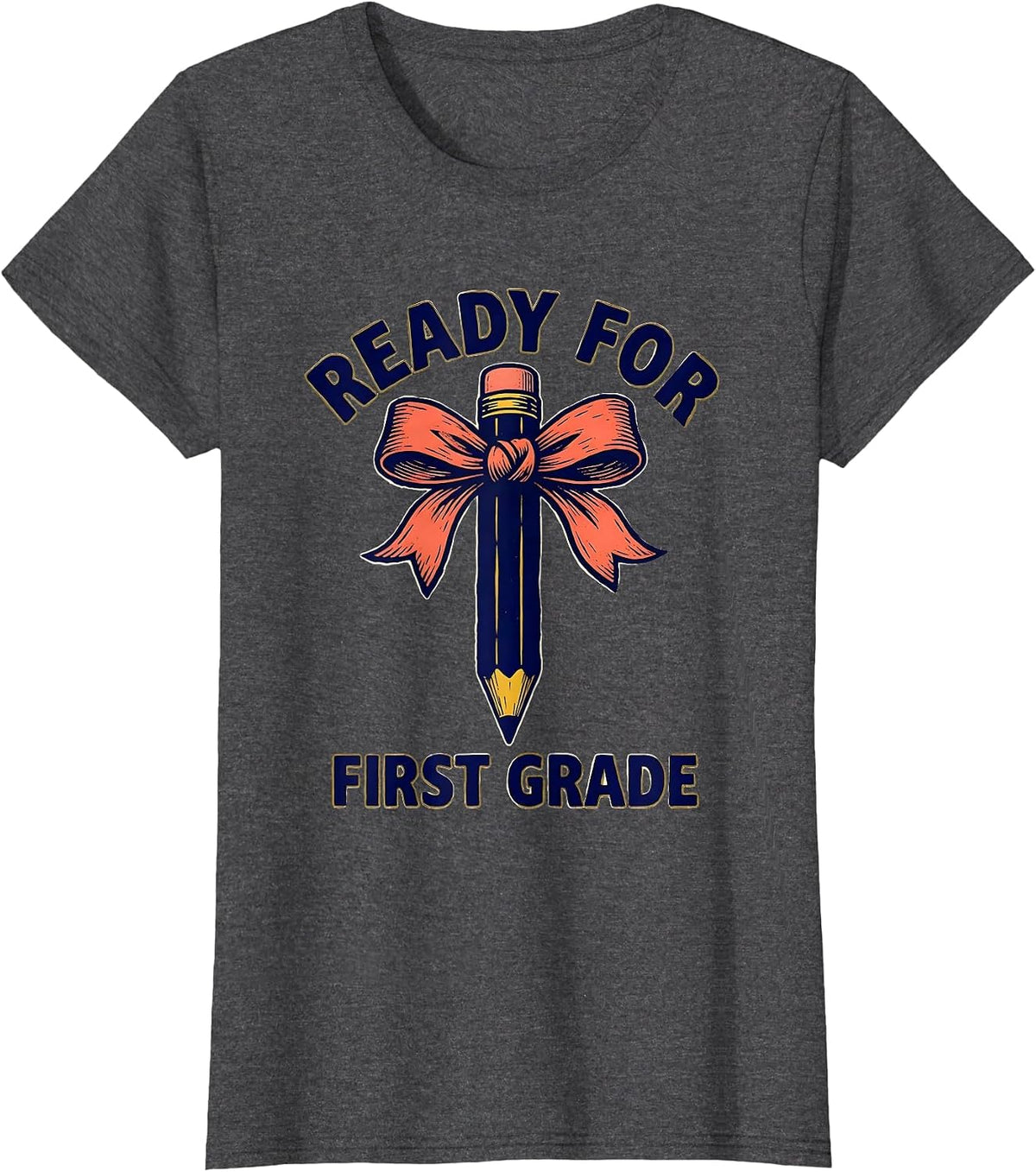 Women's Ready For First Grade Cute Back to School Pencil Bow T-Shirt - Dark Heather Grey