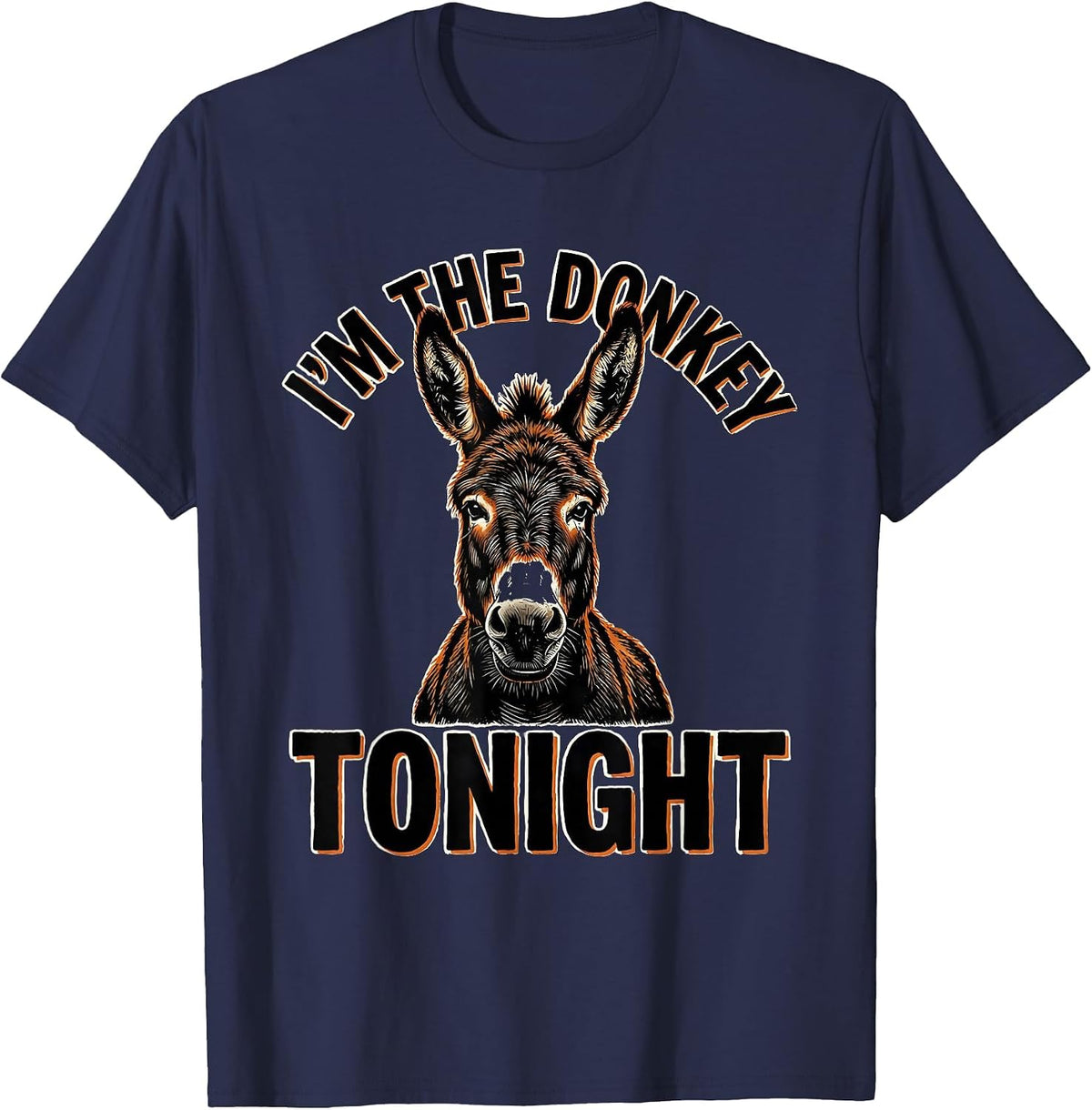 I'm The Donkey Tonight Funny Donkey Lover Halloween Party T-Shirt - Navy Blue