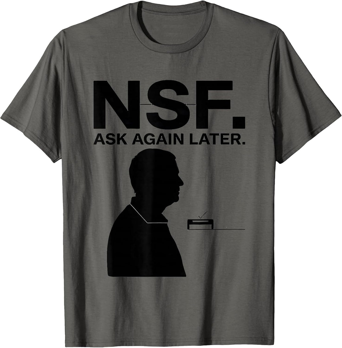 NSF Ask Again Later Funny Vet Tech Veterinary Technician T-Shirt - Asphalt Grey