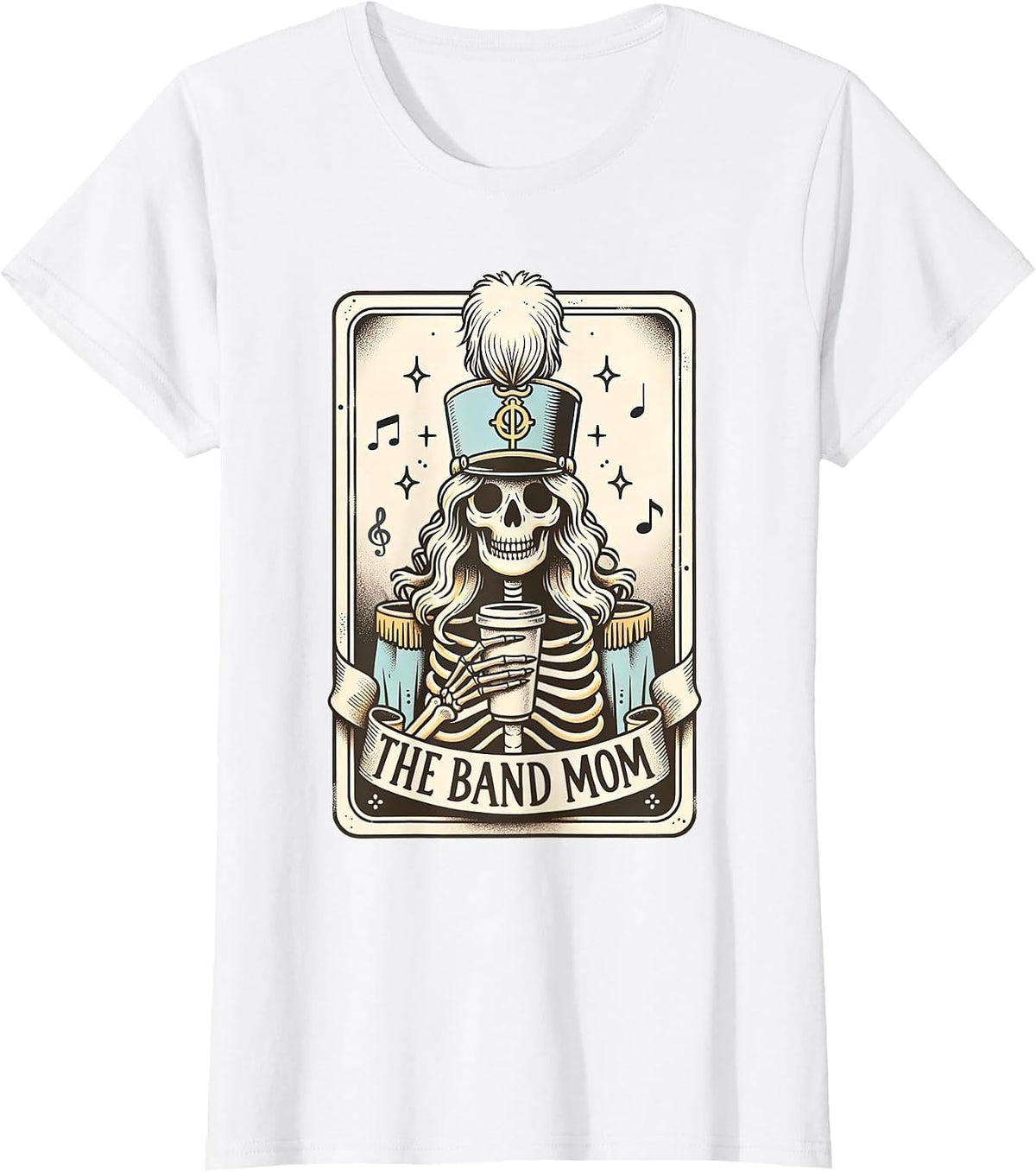 Marching Band Mom Tarot Card Skeleton Mom Musical Instrument T-Shirt - White