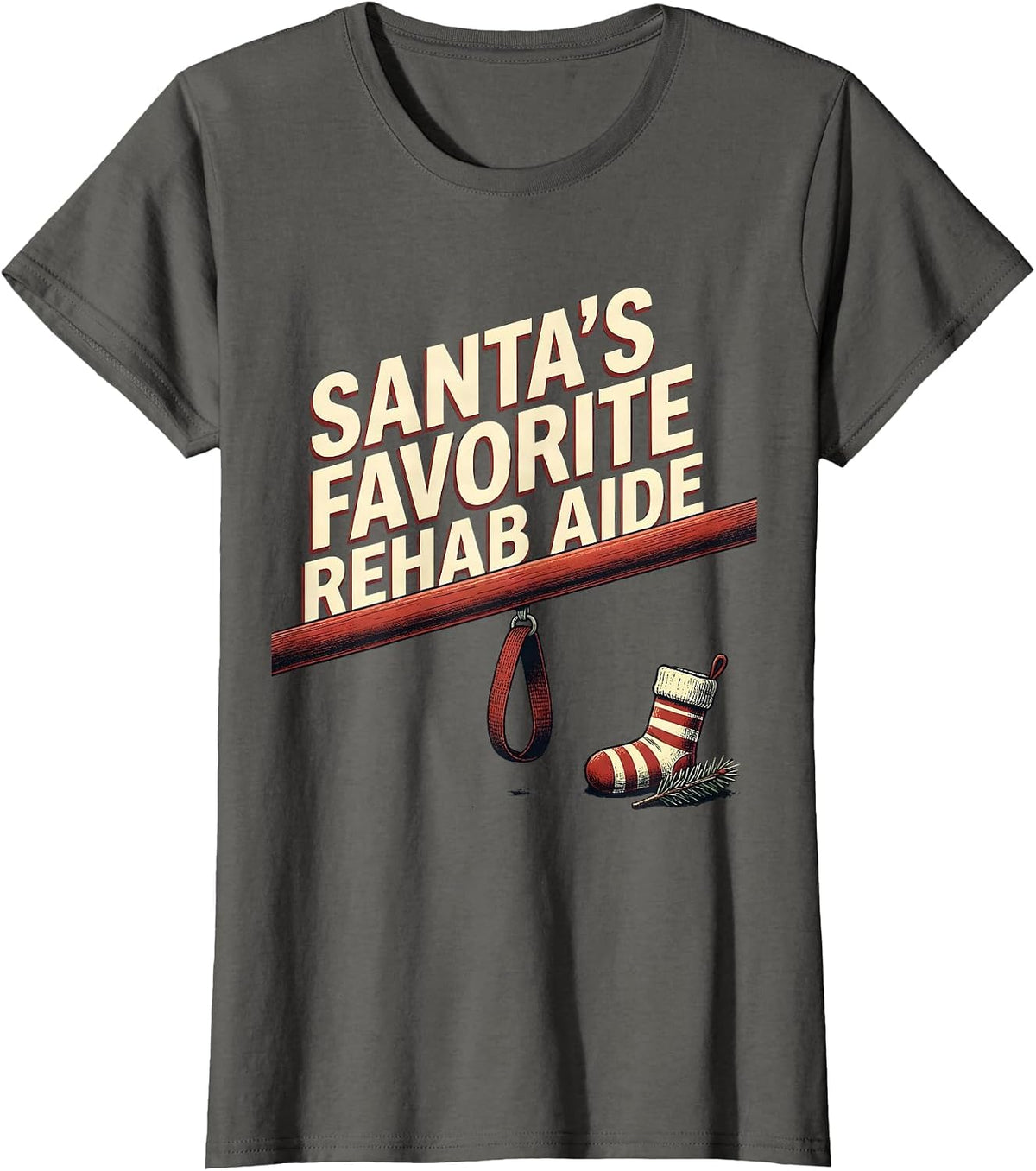Women's Santa's Favorite Rehab Aide Funny Physical Therapist T-Shirt - Asphalt Grey