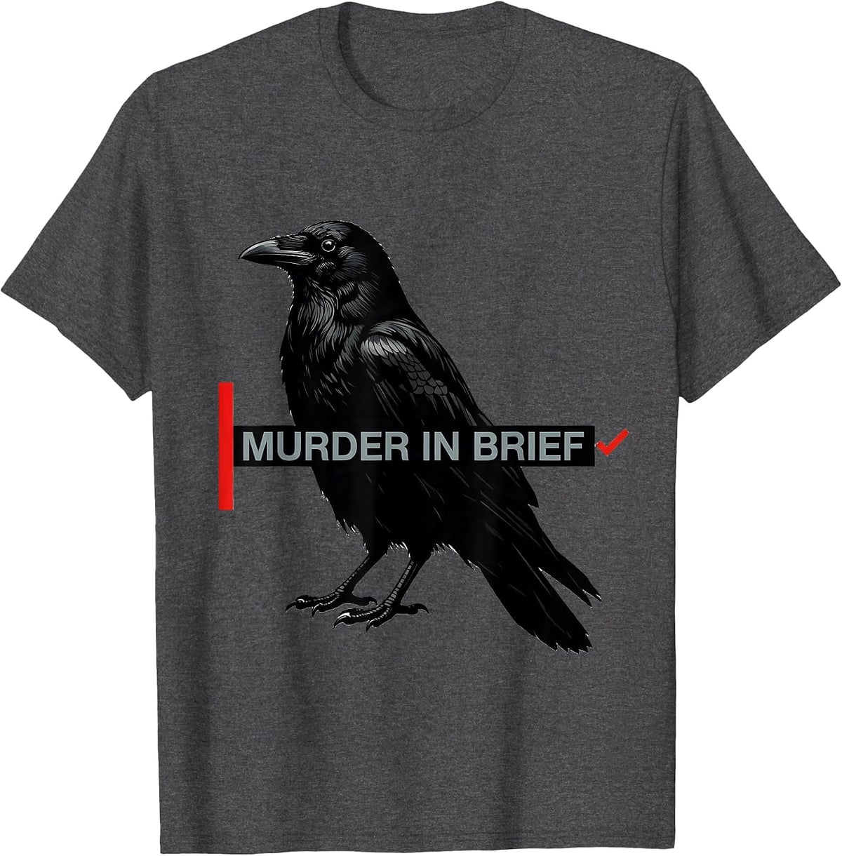 Men's Murder In Brief Swiss International Dark Humor Crow Raven T-Shirt - Dark Heather Grey