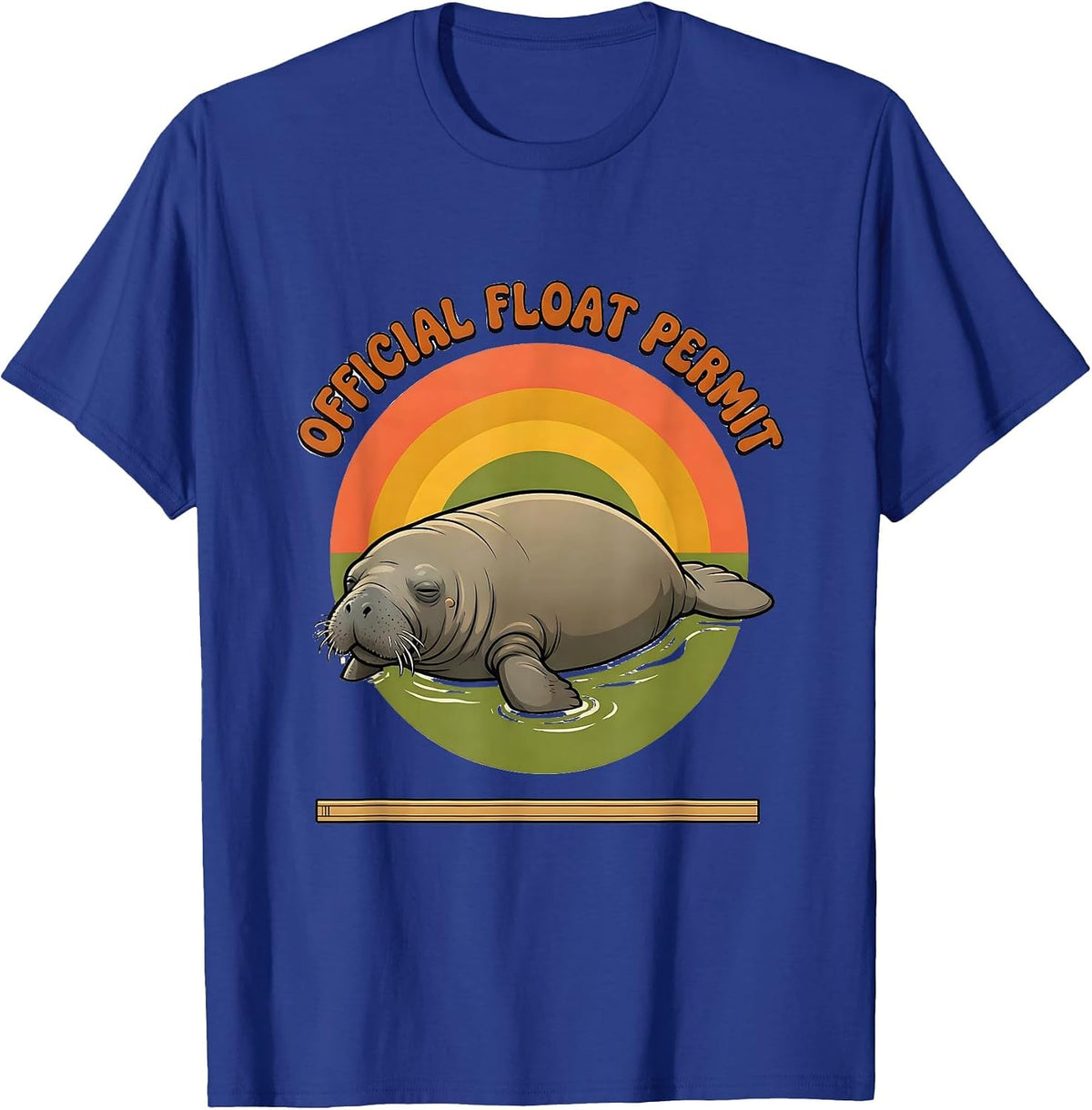 Official Float Permit Retro 70s Funny Manatee Sea Cow T-Shirt - Royal Blue