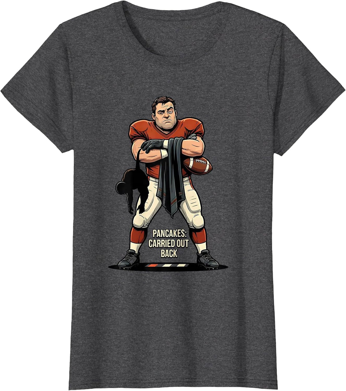 Women's Pancakes: Carried Out Back Funny Football Lineman Humor T-Shirt - Dark Heather Grey