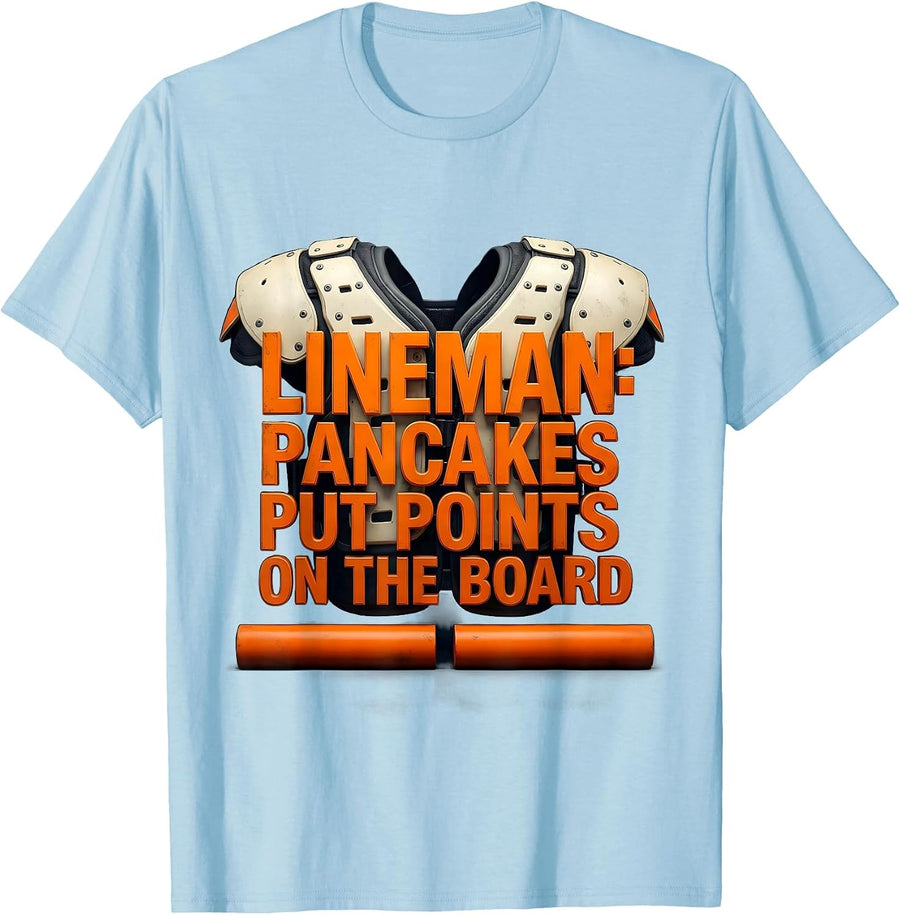 Men's LINEMAN: PANCAKES PUT POINTS ON THE BOARD Funny T-Shirt - Baby Blue