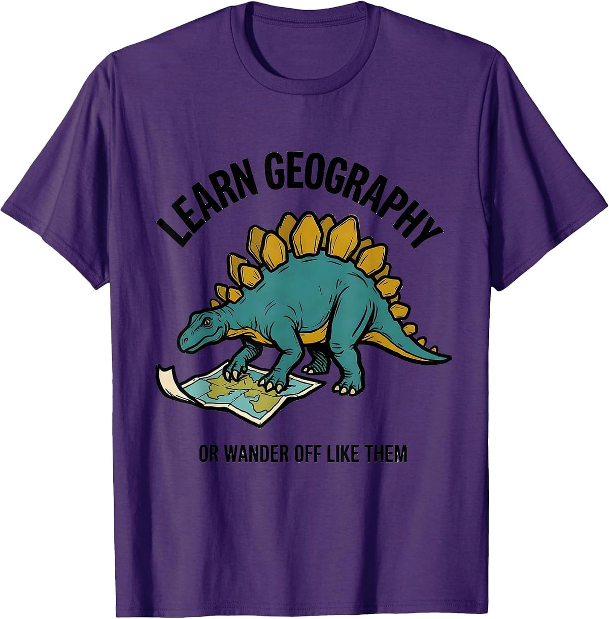 Learn Geography, Or Wander Off Like Them Teacher T-Shirt - Purple