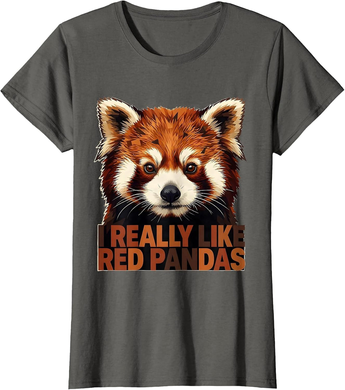 Women's I Really Like Red Pandas Funny Animal Lover Gift T-Shirt - Asphalt Grey