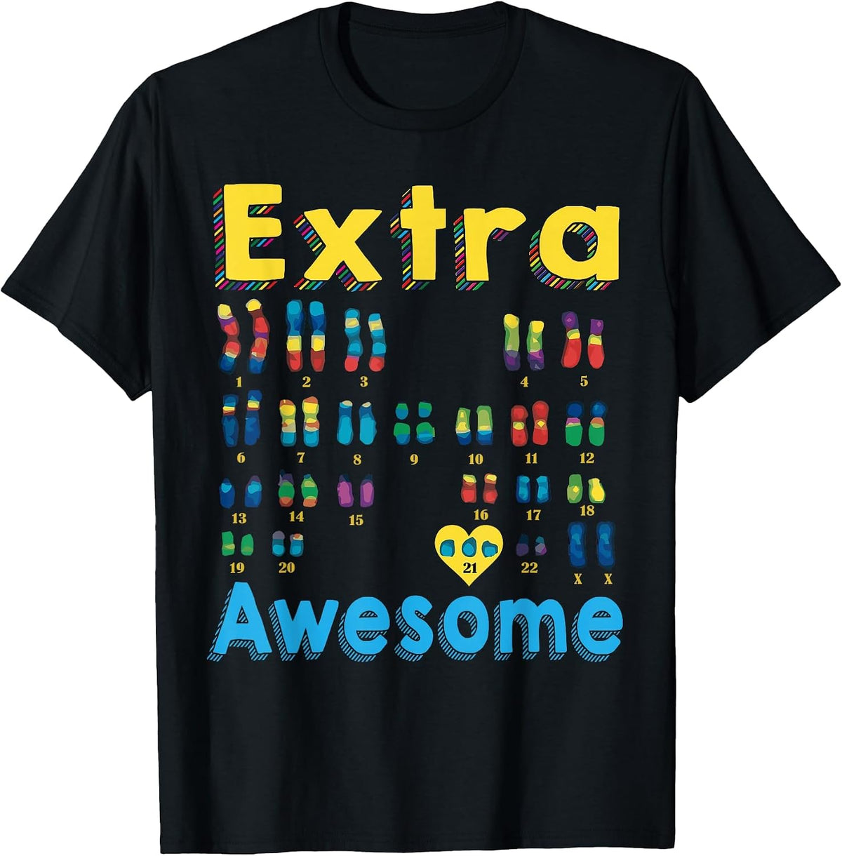 Trisomy 21 XX Extra Chromosome Girl World Down Syndrome Day T-Shirt - Black