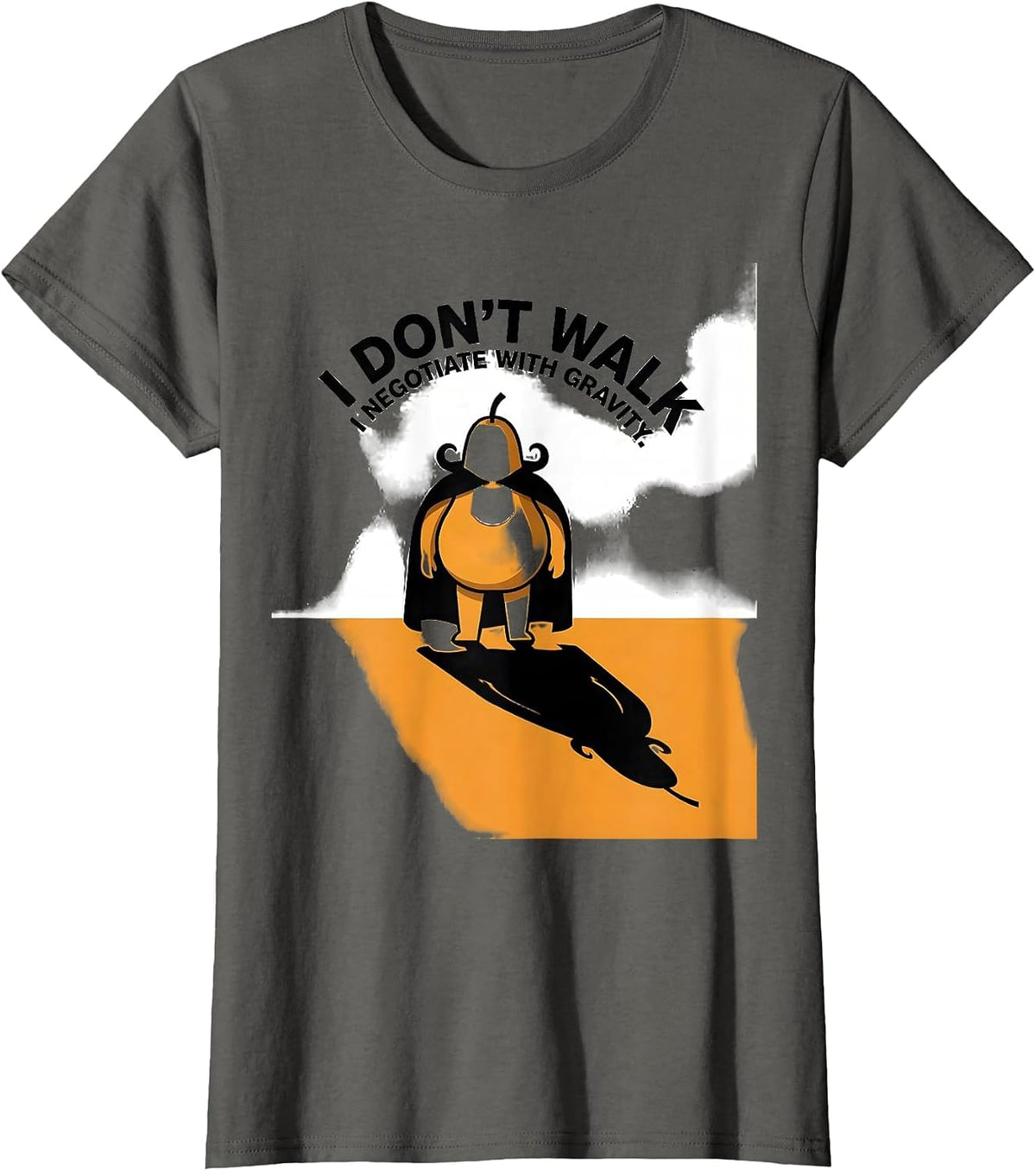 Women's I Don't Walk, I Negotiate With Gravity Funny Penguin Lover T-Shirt - Asphalt Grey