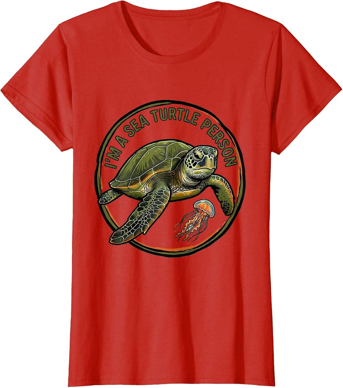 Women's I'm A Sea Turtle Person Funny Turtle Lover Animal Humor T-Shirt - Red