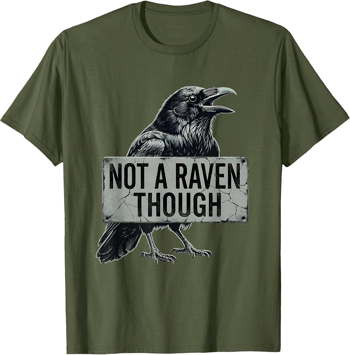 F-CAW-F Crow Graphic Design Not A Raven Though T-Shirt - Olive Green