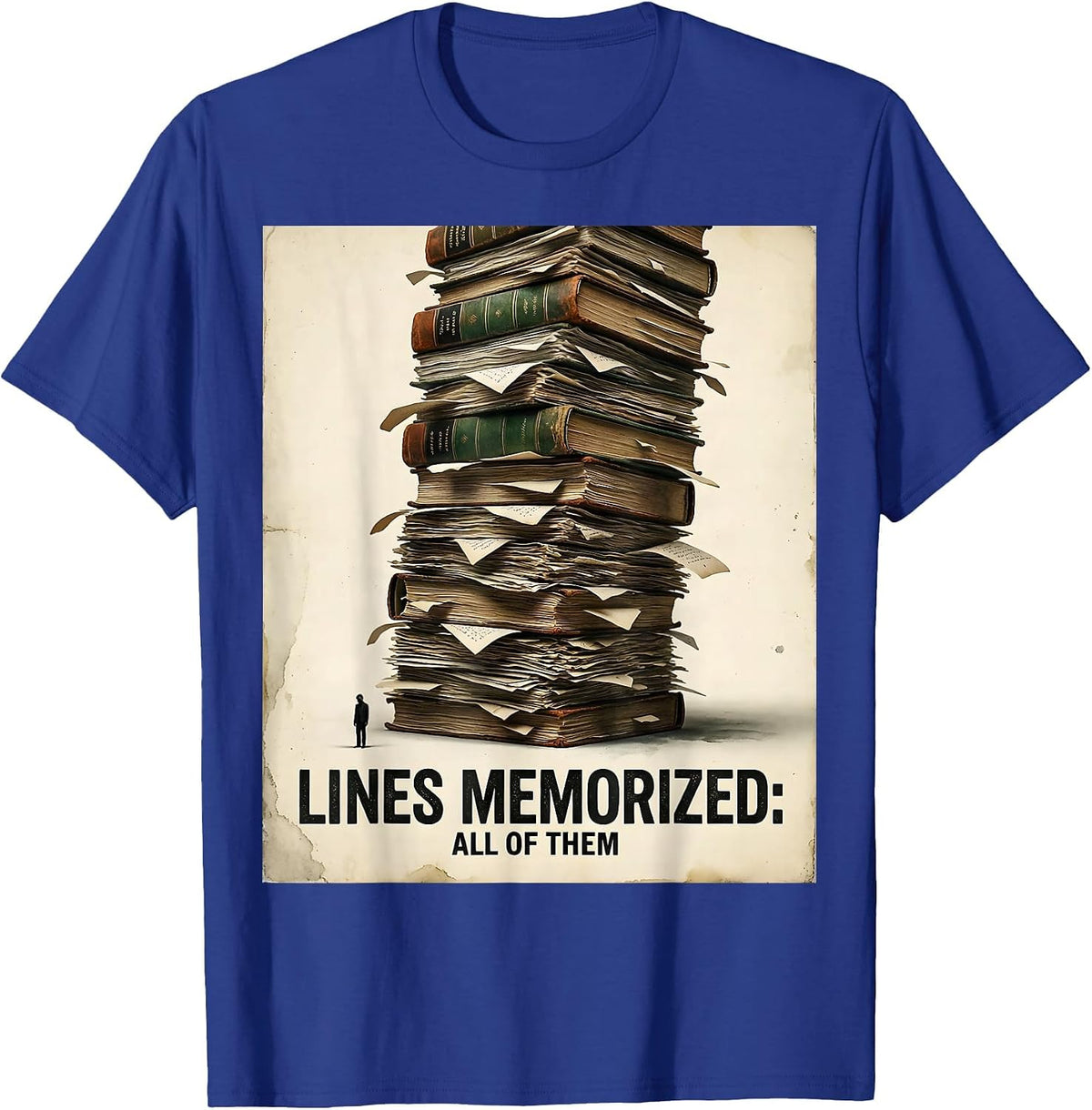Lines Memorized: All Of Them Vintage Funny Theatre Kid T-Shirt - Royal Blue
